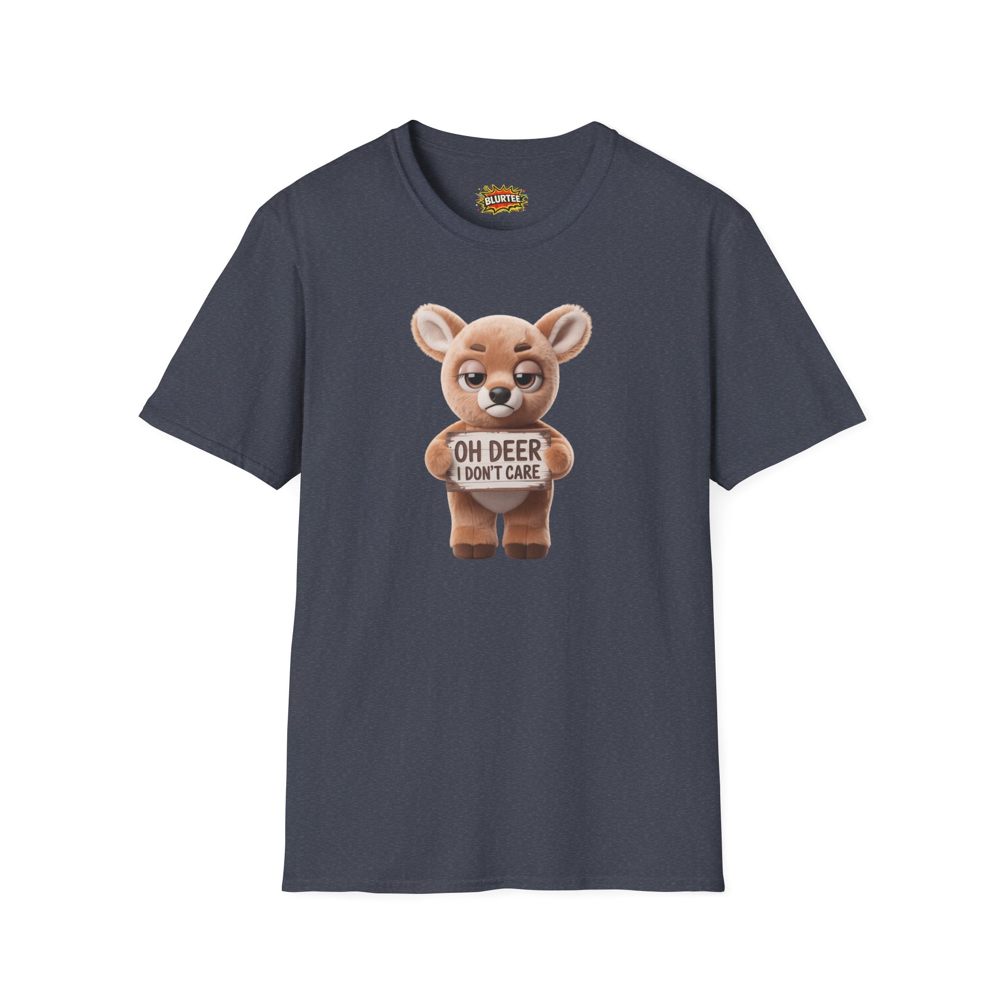 Oh Deer I Don't Care (Oh Dear I Don'T Care) Funny Shirt | Funny Deer Shirt | Sarcastic Animal Tee | Unisex Graphic Tee | BLURTee