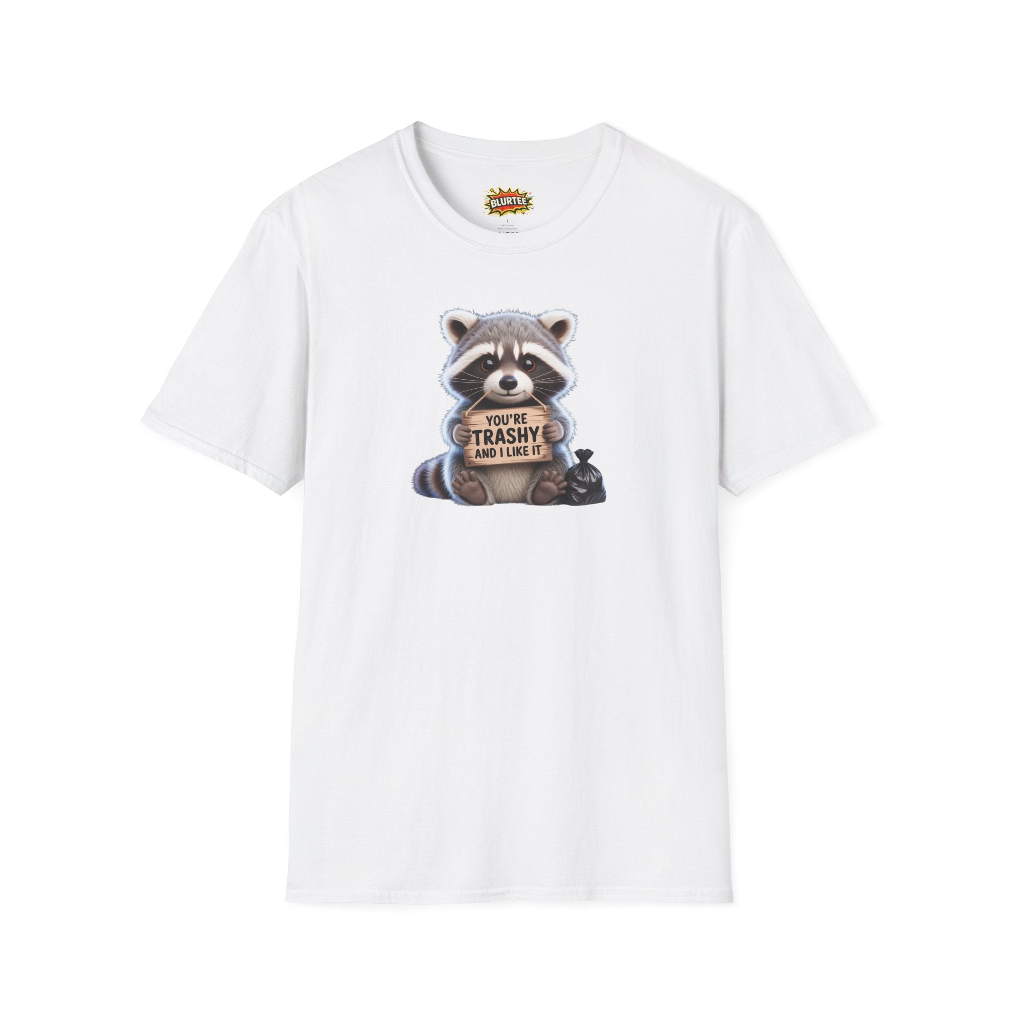 You're Trashy and I Like It Funny Shirt | Funny Raccoon Shirt | Sarcastic Animal Tee | Unisex Graphic Tee | BLURTee