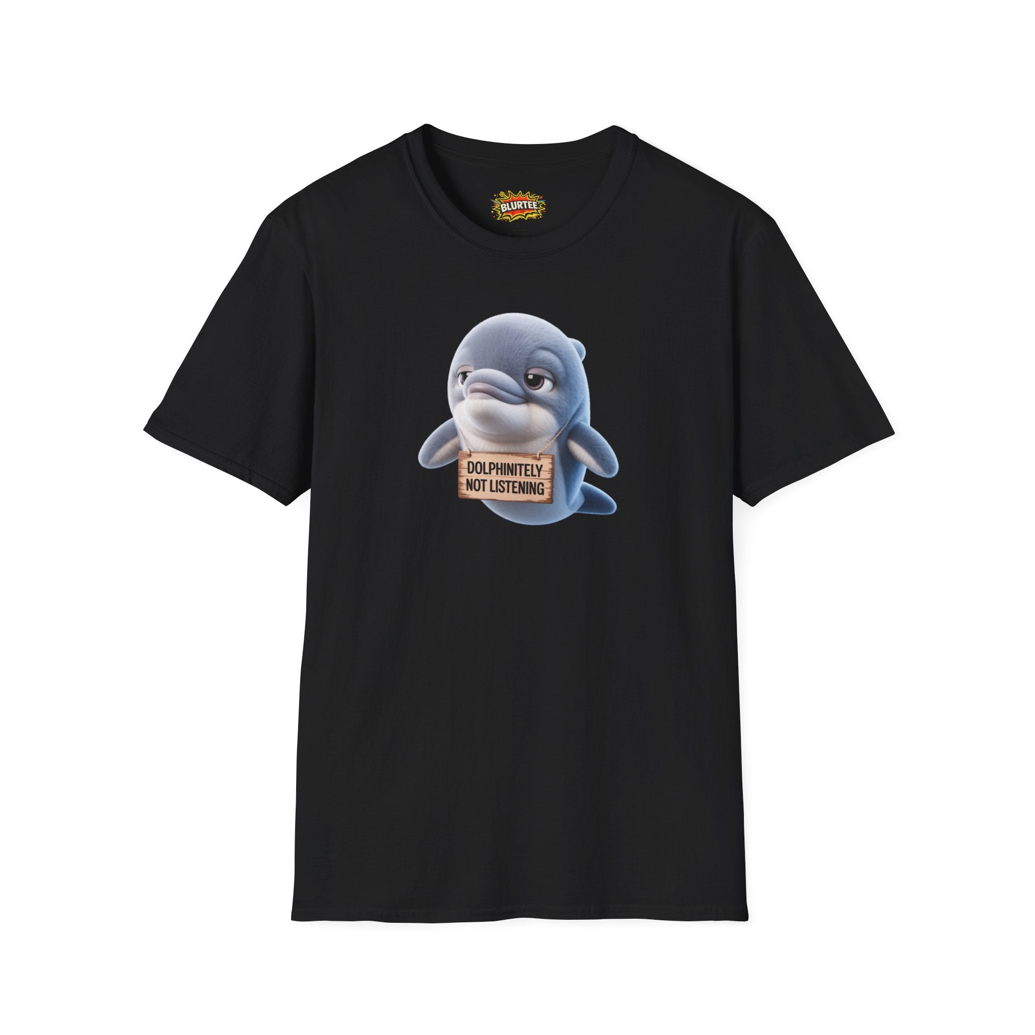 Dolphinitely Not Listening (Definitely Not Listening) Funny Shirt | Funny Dolphin Shirt | Unisex Graphic Tee | BLURTee