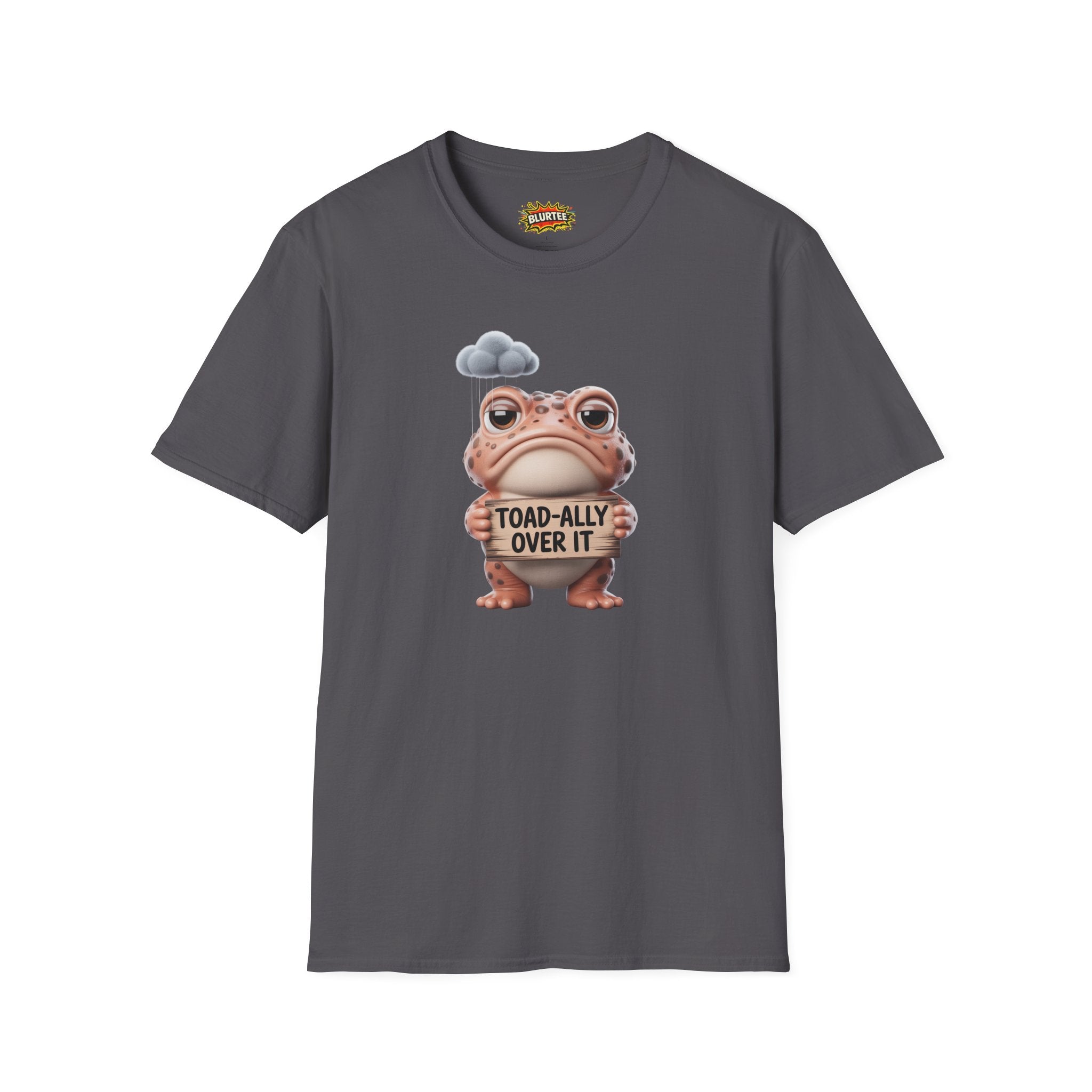 Toad-ally Over It (Totally Over It) Funny Shirt | Funny Toad Shirt | Sarcastic Animal Graphic | Unisex Graphic Tee | BLURTee