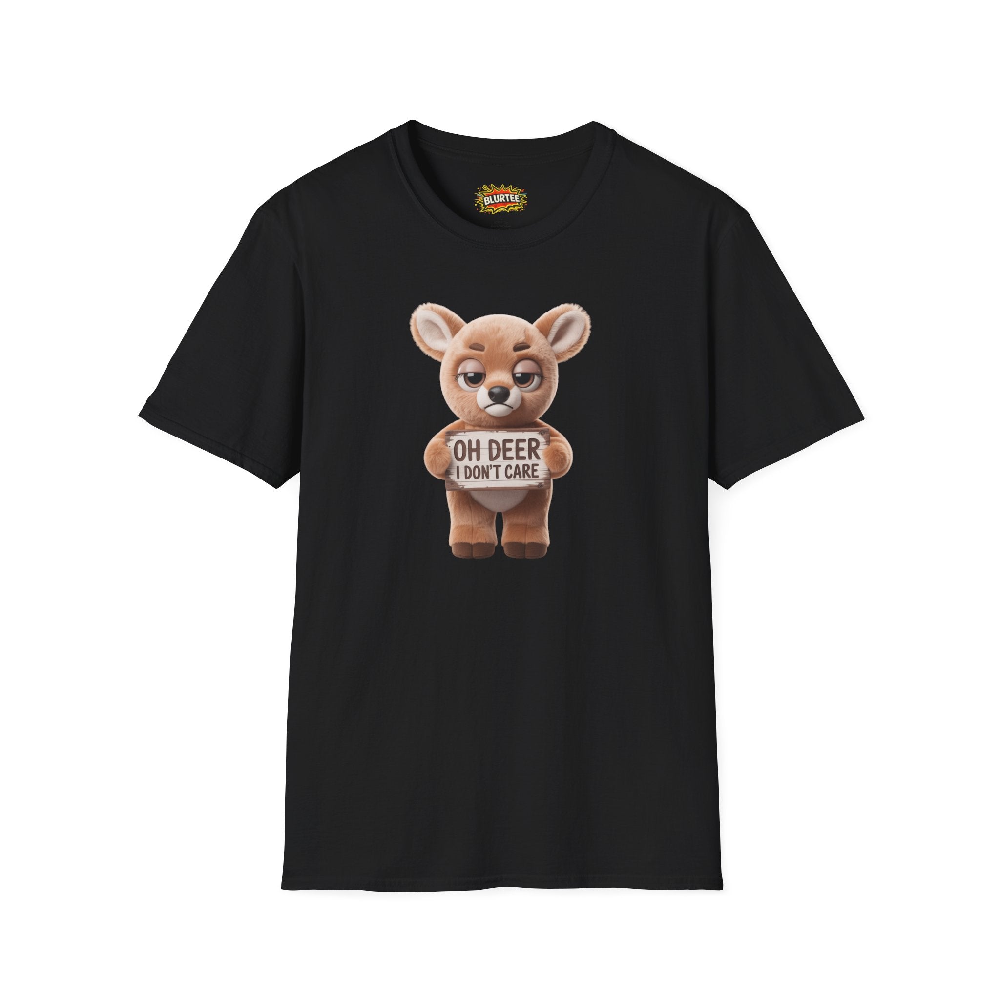 Oh Deer I Don't Care (Oh Dear I Don'T Care) Funny Shirt | Funny Deer Shirt | Sarcastic Animal Tee | Unisex Graphic Tee | BLURTee