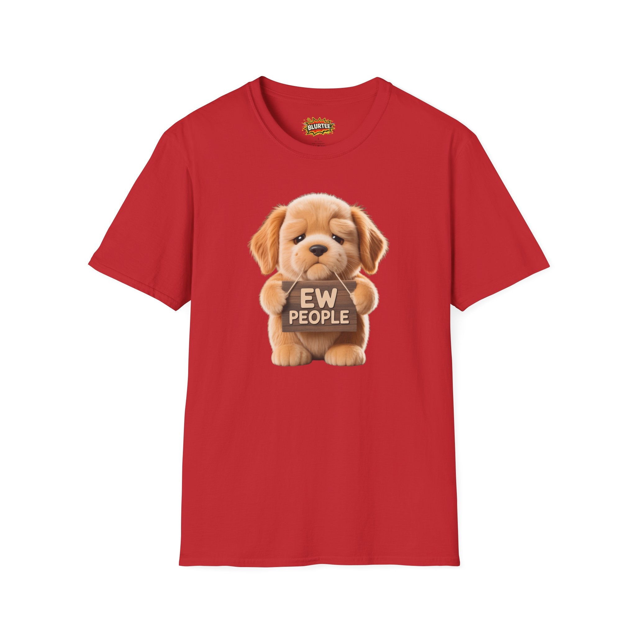 Ew People Funny Shirt | Funny Dog Shirt | Sarcastic Animal Tee | Unisex Graphic Tee | BLURTee