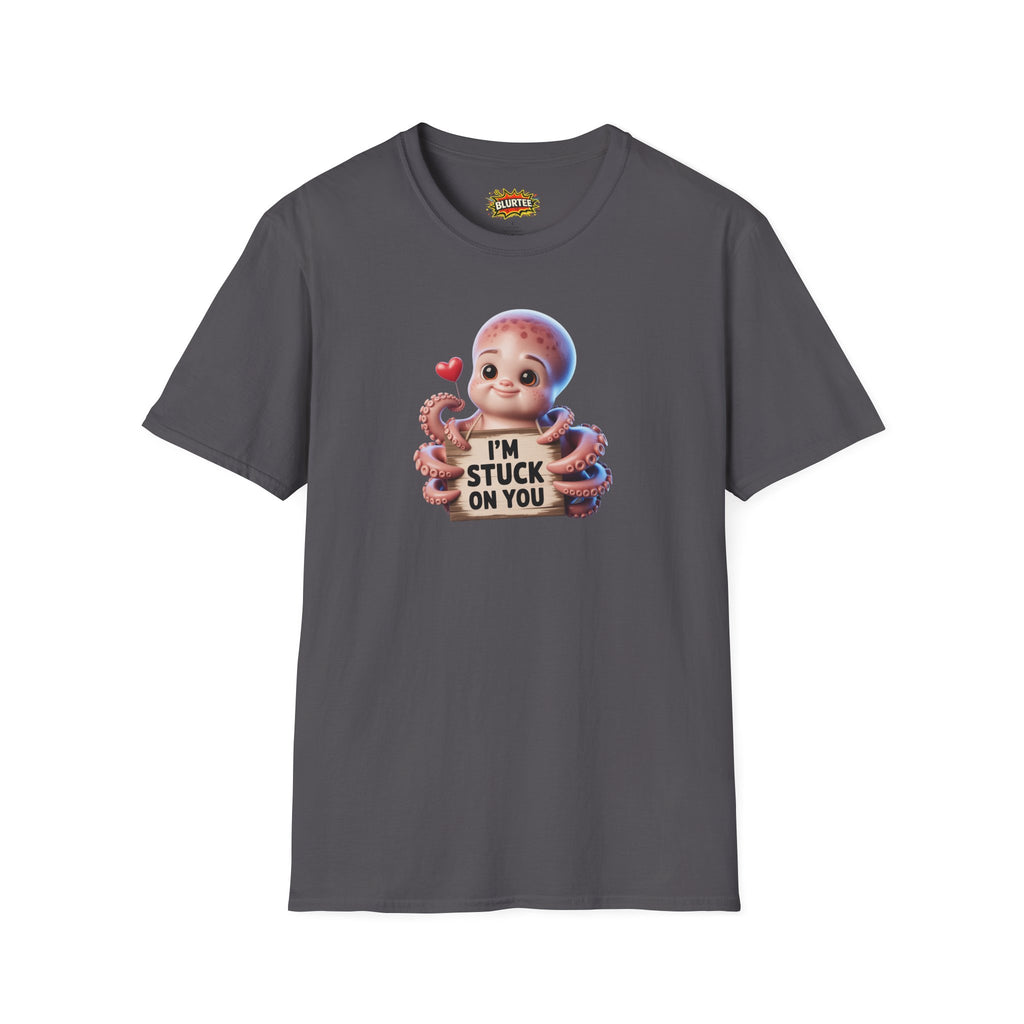 I'm Stuck on You Funny Shirt | Funny Octopus Shirt | Romantic Animal Tee | Unisex Graphic Tee | BLURTee