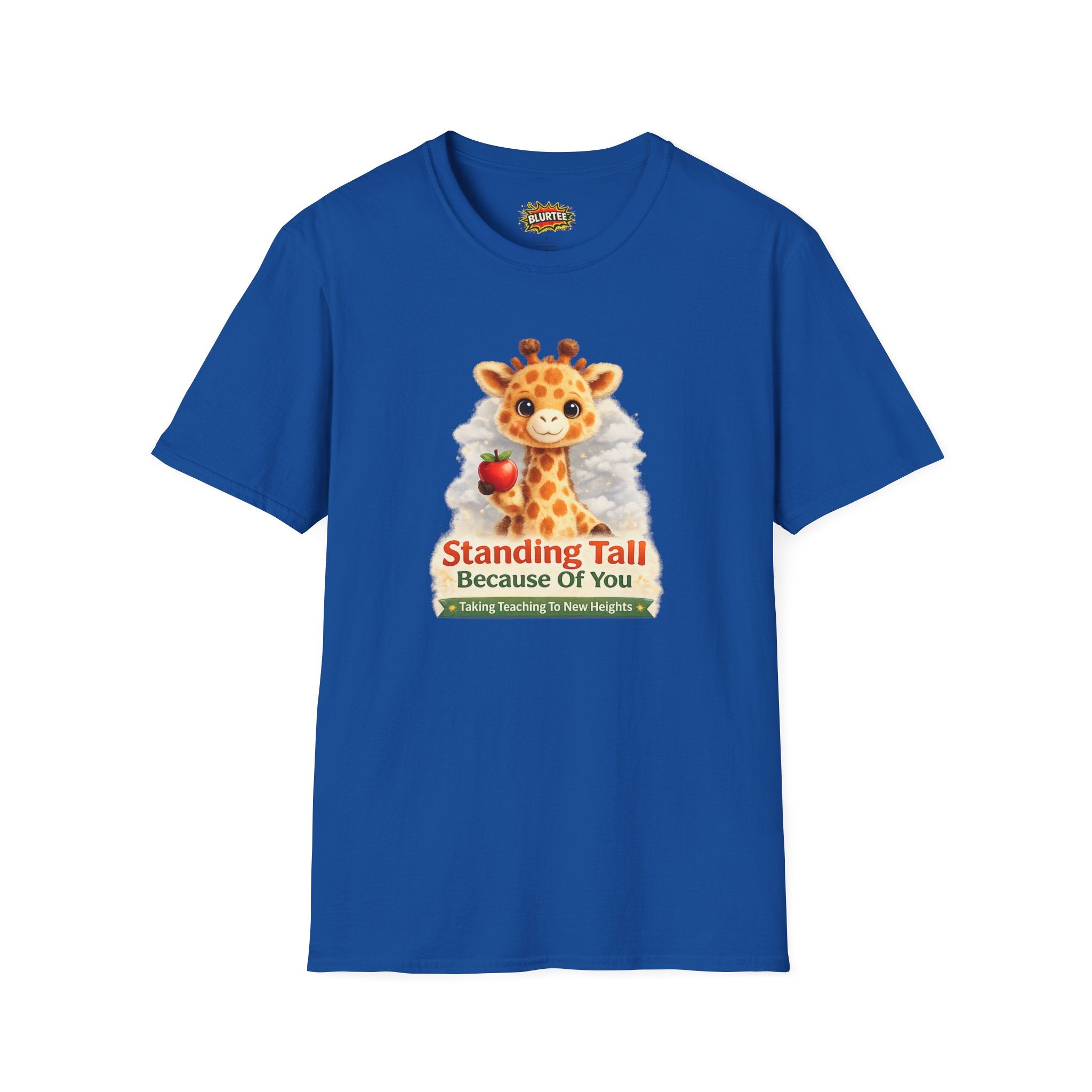 Standing Tall Because Of You Funny Shirt | Teacher Shirt | Teacher Gift Tee | Unisex Graphic Tee | BLURTee