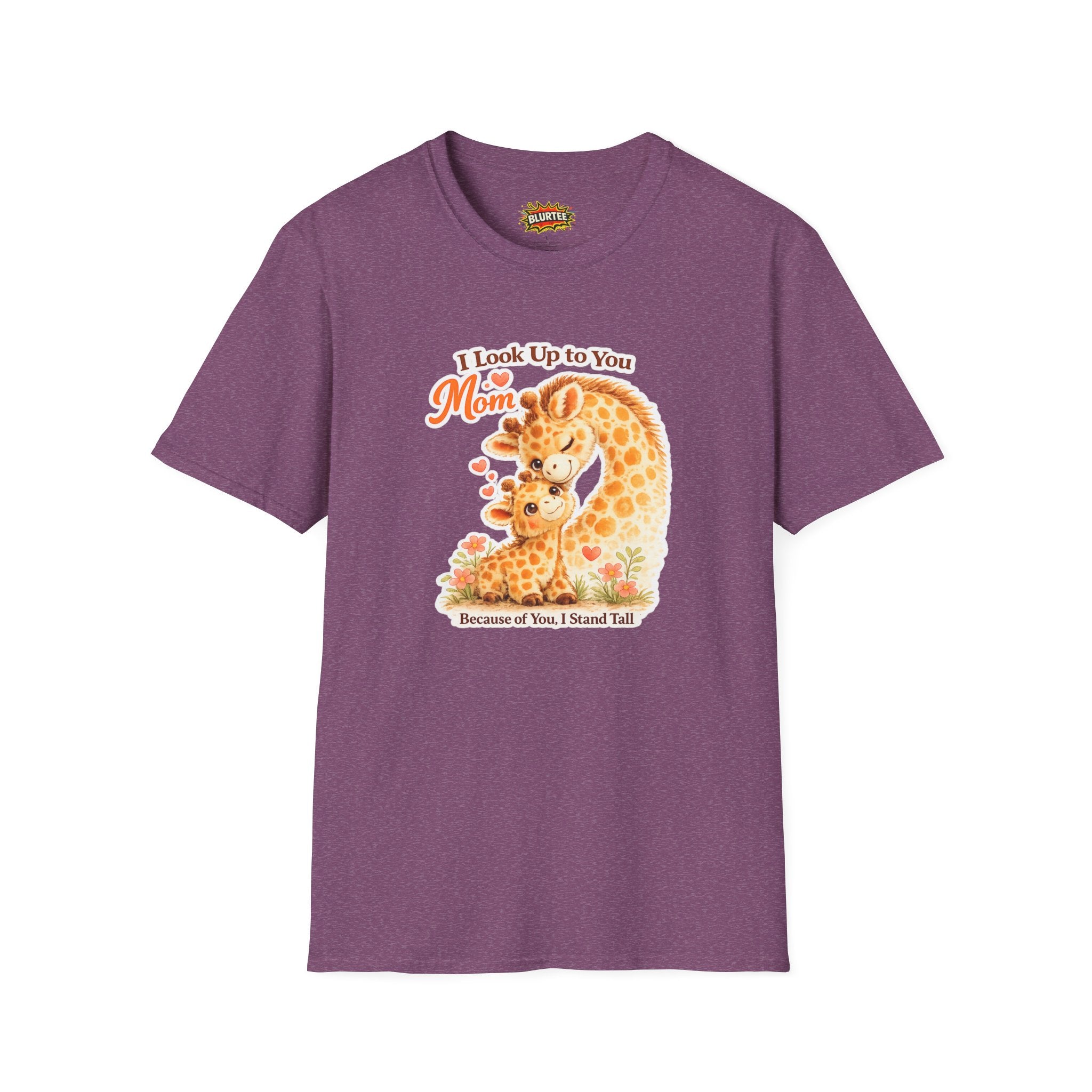 I Look Up to You Mom (Look Up To Mom) Funny Shirt | Mothers Day Shirt | Cute Giraffe Tee | Unisex Graphic Tee | BLURTee