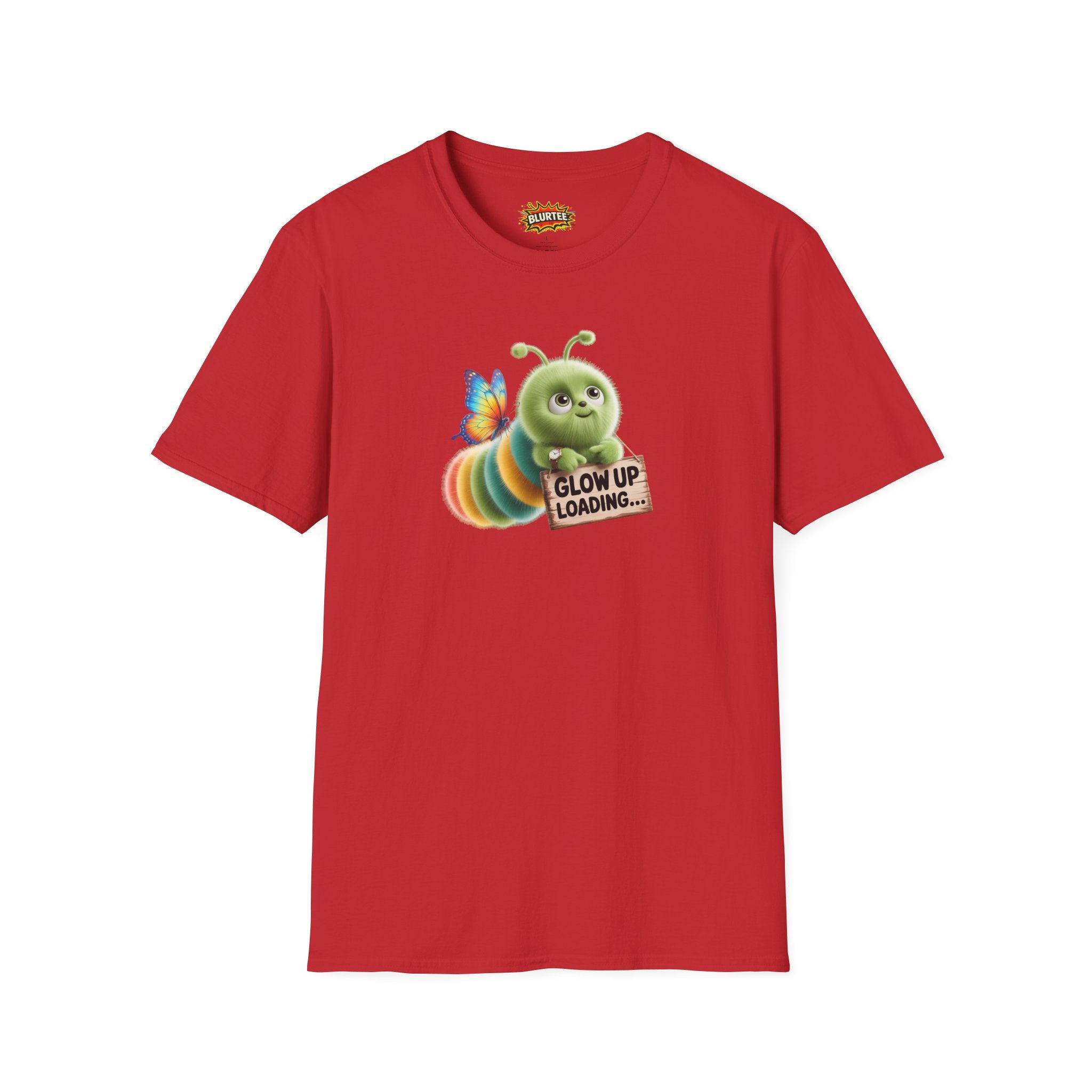 Glow Up Loading (Glow Up) Funny Shirt | Funny Caterpillar Shirt | Sarcastic Animal Tee | Unisex Graphic Tee | BLURTee