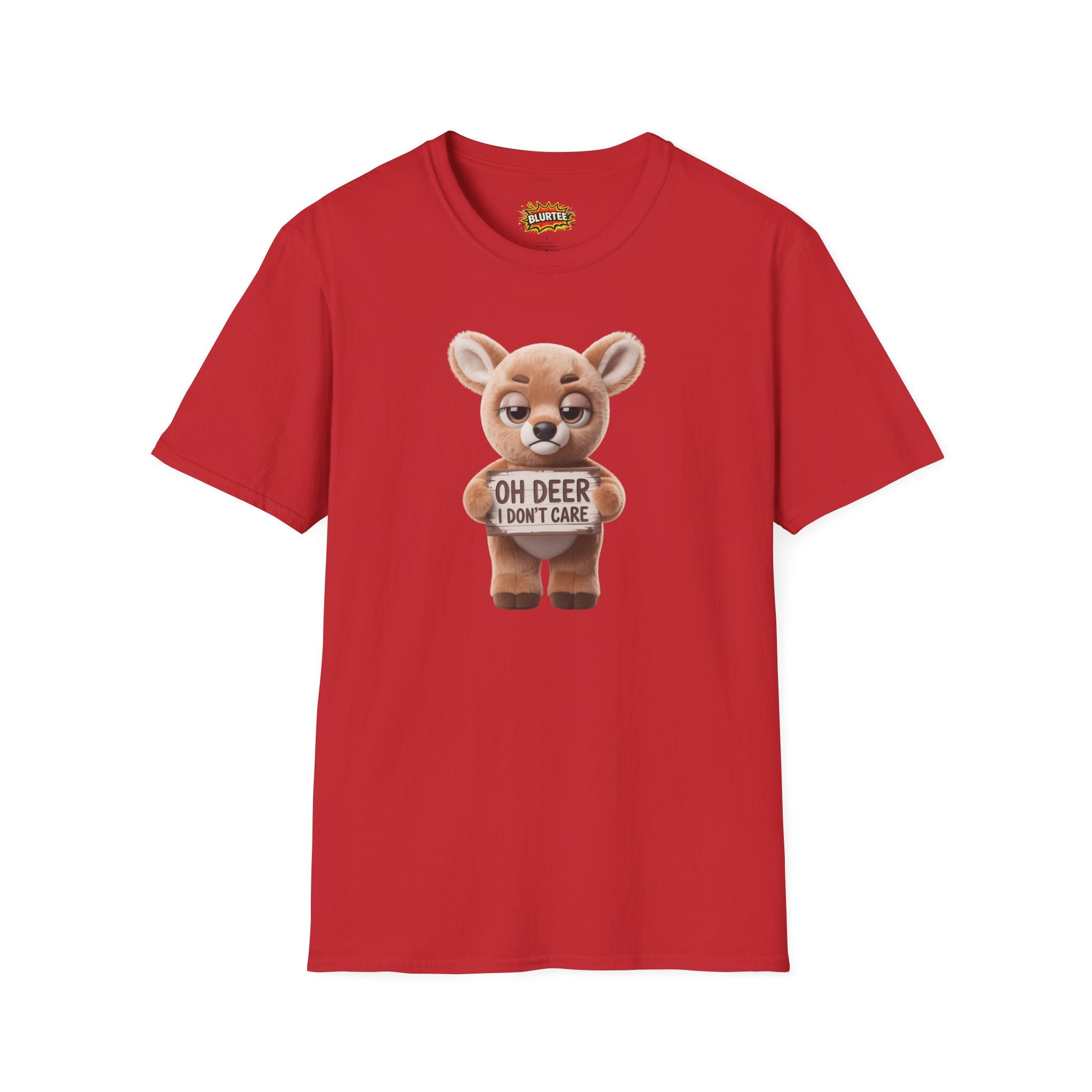 Oh Deer I Don't Care (Oh Dear I Don'T Care) Funny Shirt | Funny Deer Shirt | Sarcastic Animal Tee | Unisex Graphic Tee | BLURTee