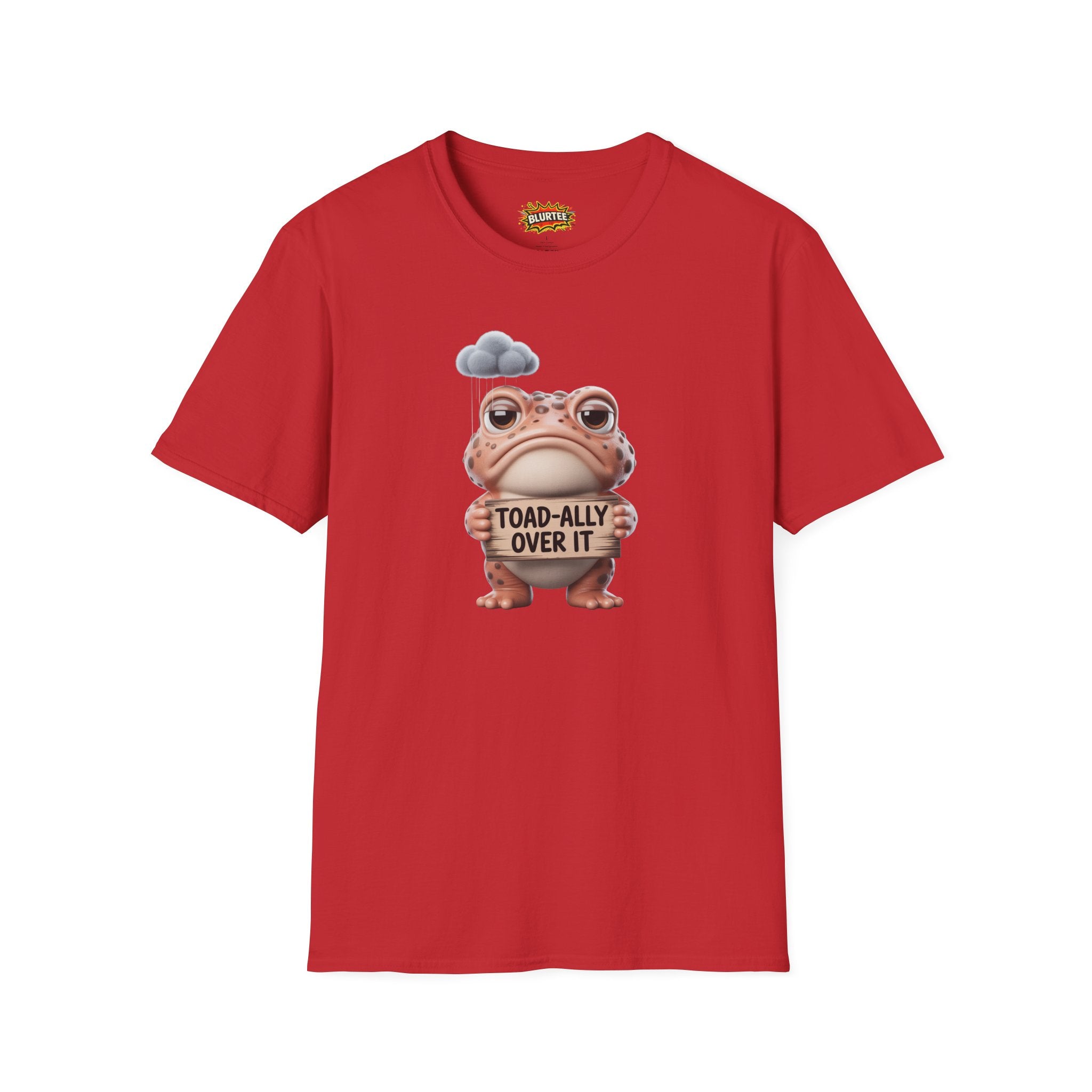 Toad-ally Over It (Totally Over It) Funny Shirt | Funny Toad Shirt | Sarcastic Animal Graphic | Unisex Graphic Tee | BLURTee