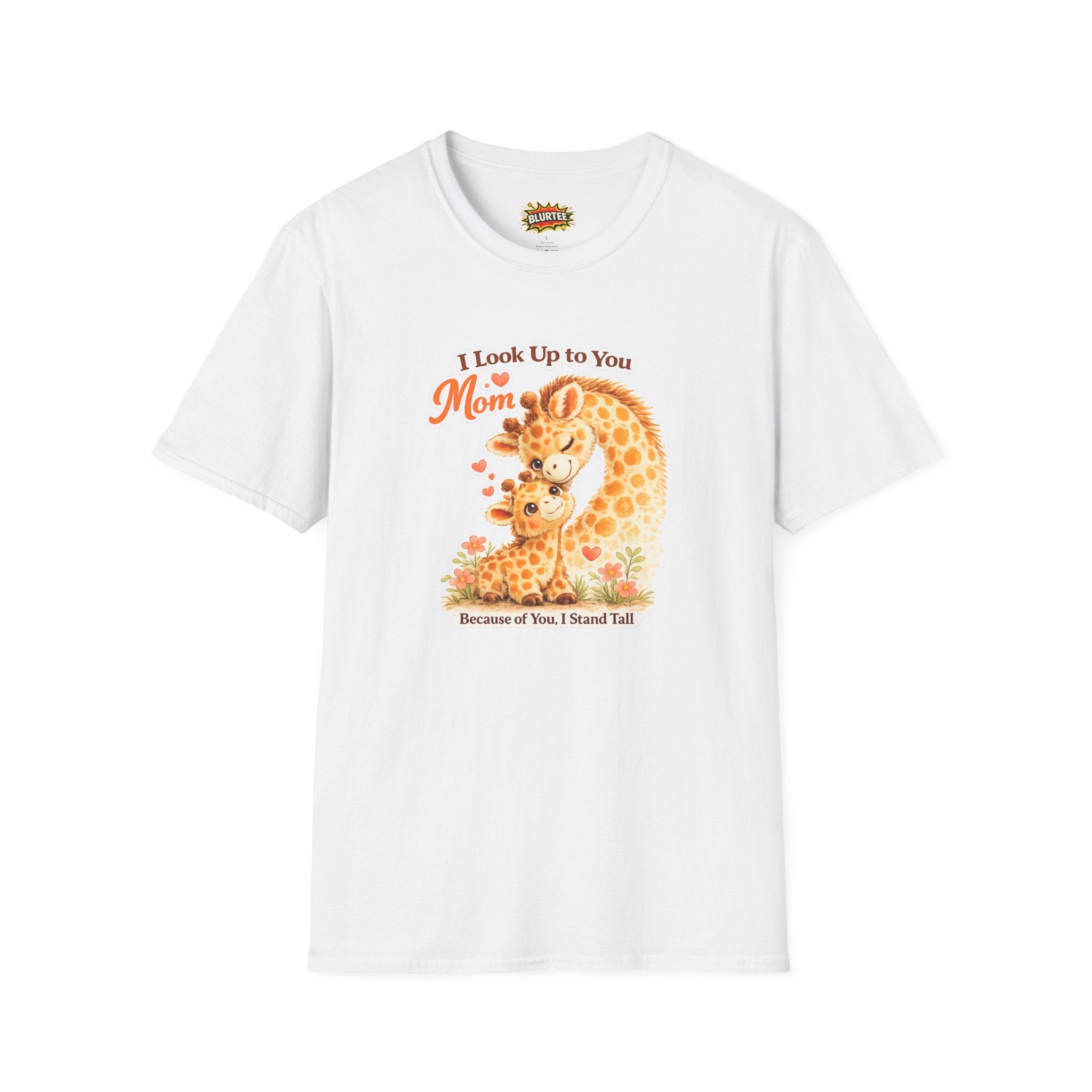 I Look Up to You Mom (Look Up To Mom) Funny Shirt | Mothers Day Shirt | Cute Giraffe Tee | Unisex Graphic Tee | BLURTee