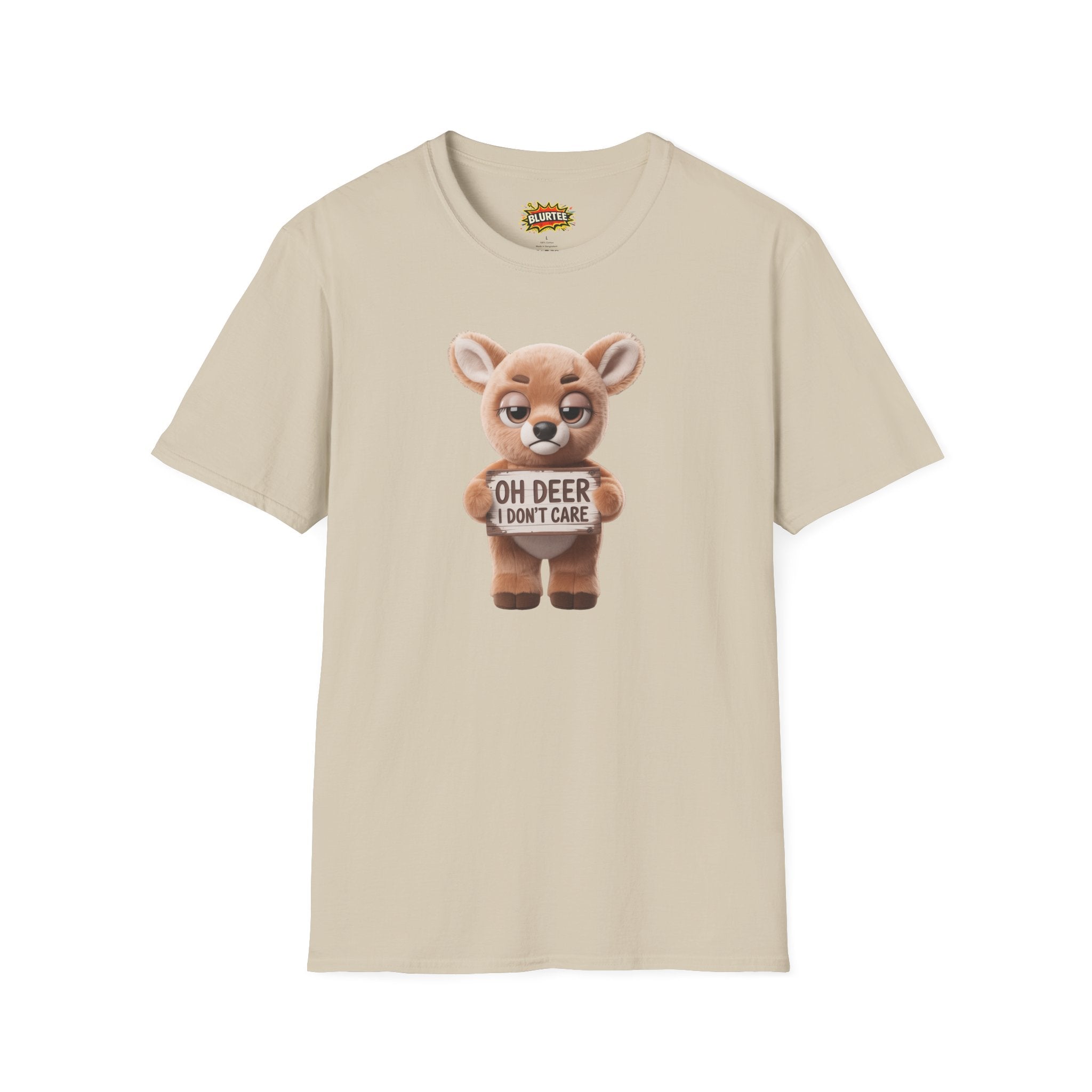 Oh Deer I Don't Care (Oh Dear I Don'T Care) Funny Shirt | Funny Deer Shirt | Sarcastic Animal Tee | Unisex Graphic Tee | BLURTee