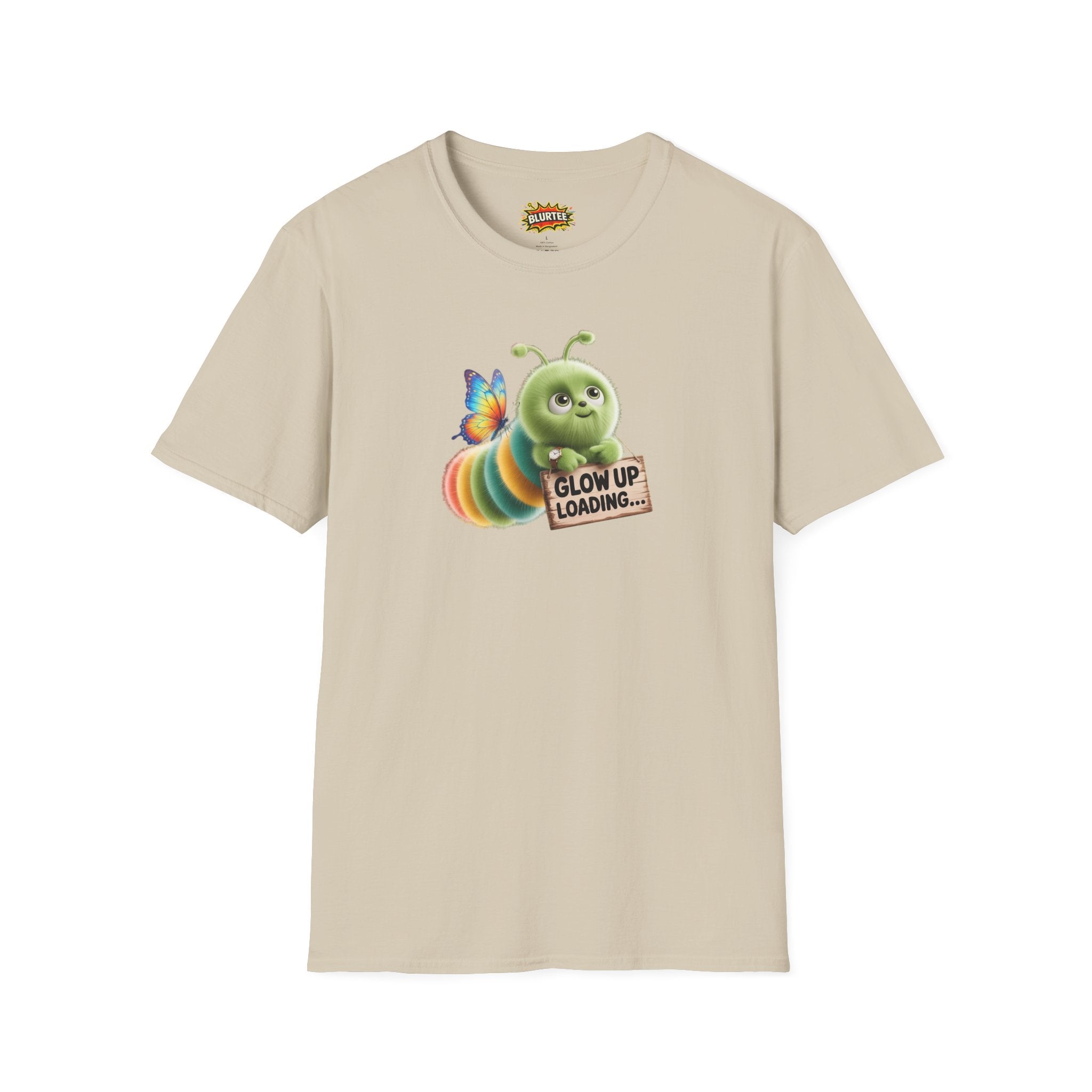 Glow Up Loading (Glow Up) Funny Shirt | Funny Caterpillar Shirt | Sarcastic Animal Tee | Unisex Graphic Tee | BLURTee