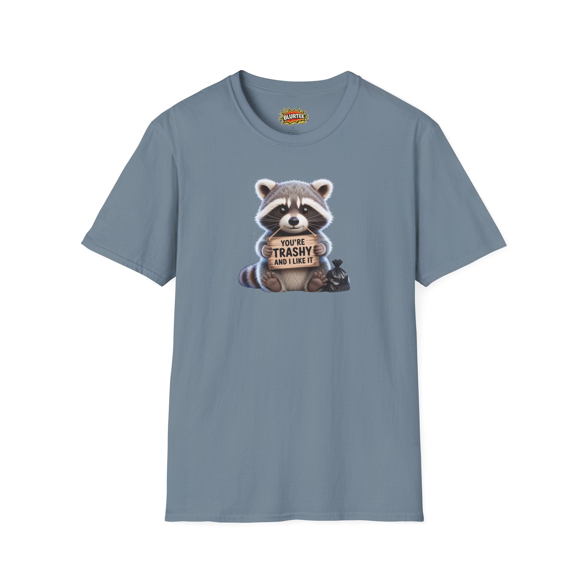 You're Trashy and I Like It Funny Shirt | Funny Raccoon Shirt | Sarcastic Animal Tee | Unisex Graphic Tee | BLURTee
