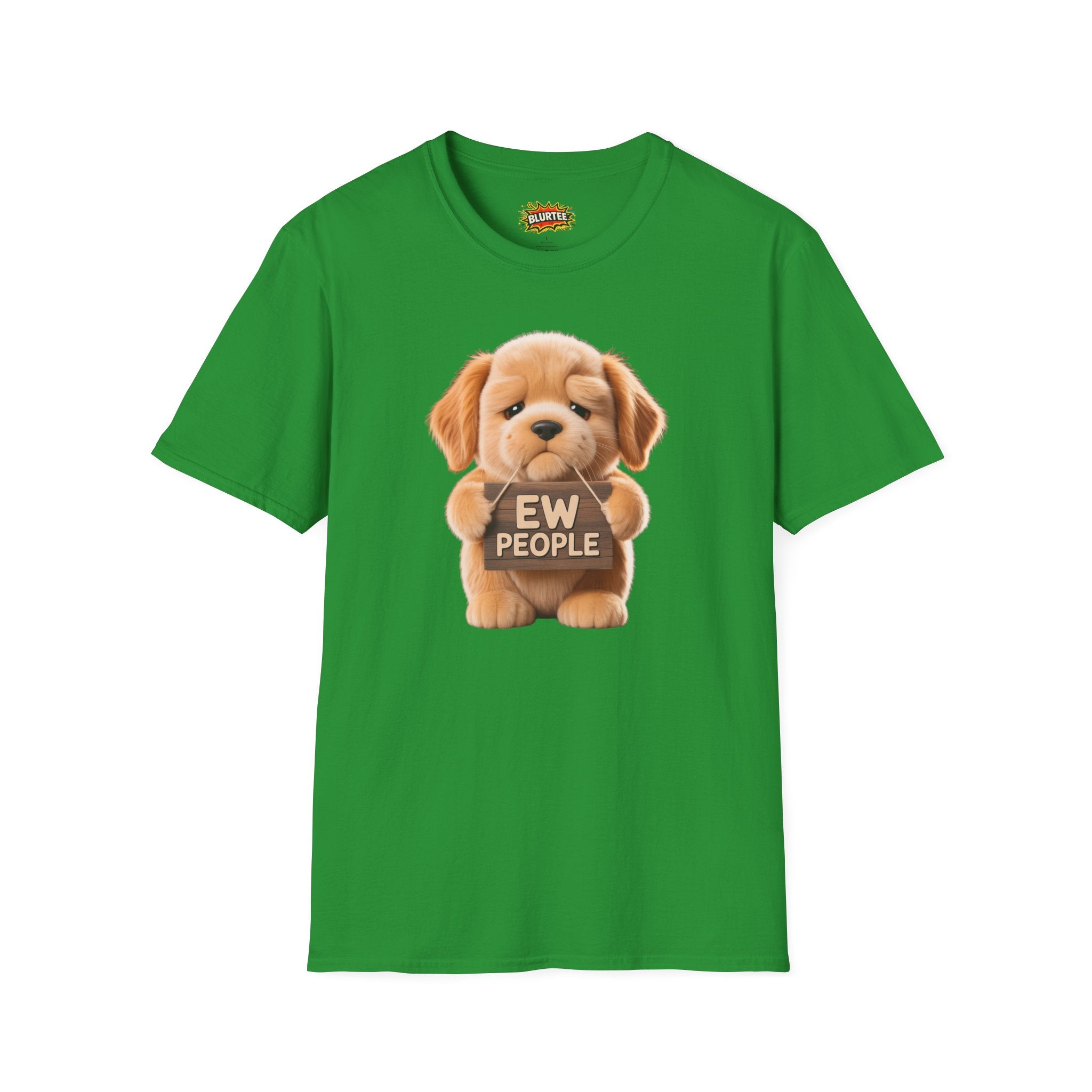 Ew People Funny Shirt | Funny Dog Shirt | Sarcastic Animal Tee | Unisex Graphic Tee | BLURTee