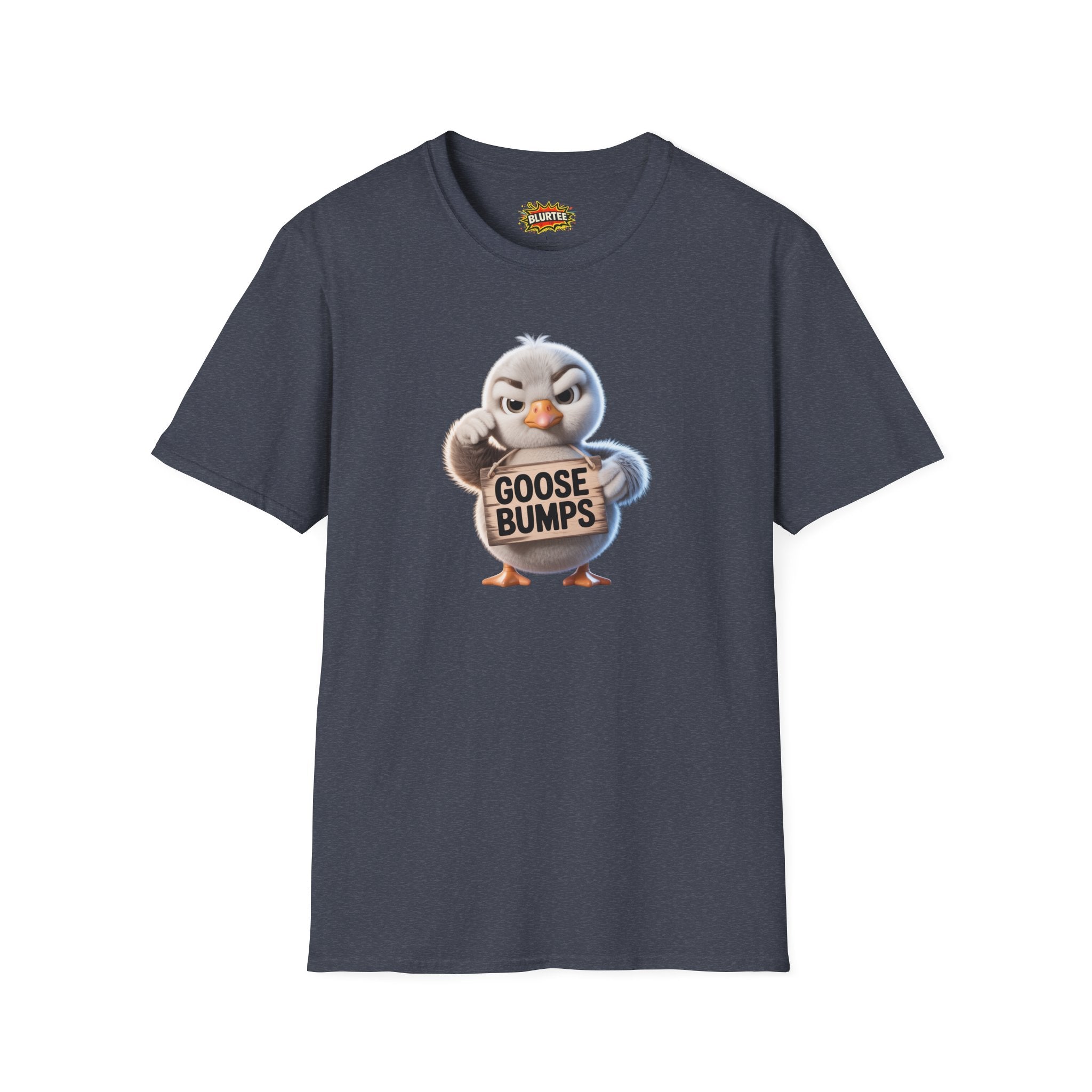 Goose Bumps Funny Shirt | Funny Goose Shirt | Sarcastic Animal Tee | Unisex Graphic Tee | BLURTee