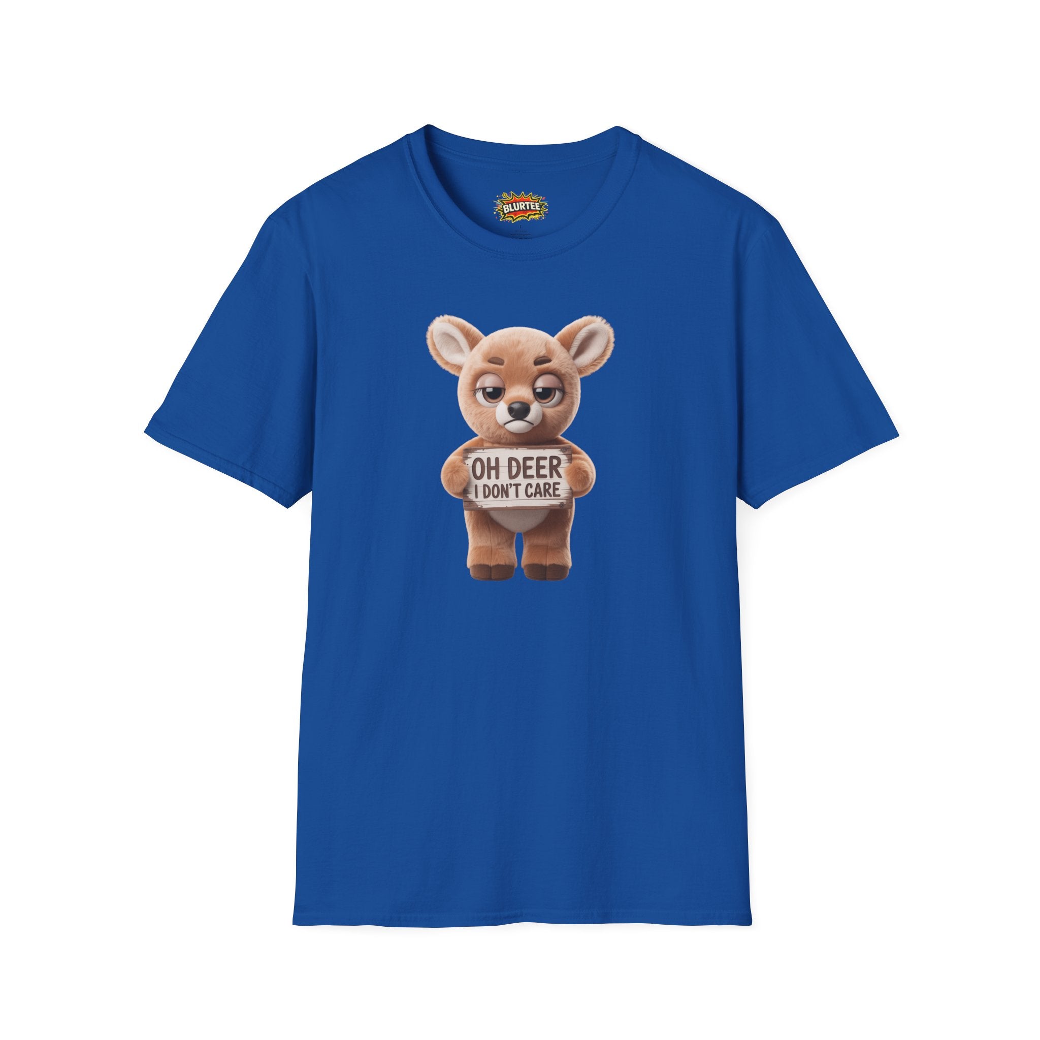 Oh Deer I Don't Care (Oh Dear I Don'T Care) Funny Shirt | Funny Deer Shirt | Sarcastic Animal Tee | Unisex Graphic Tee | BLURTee