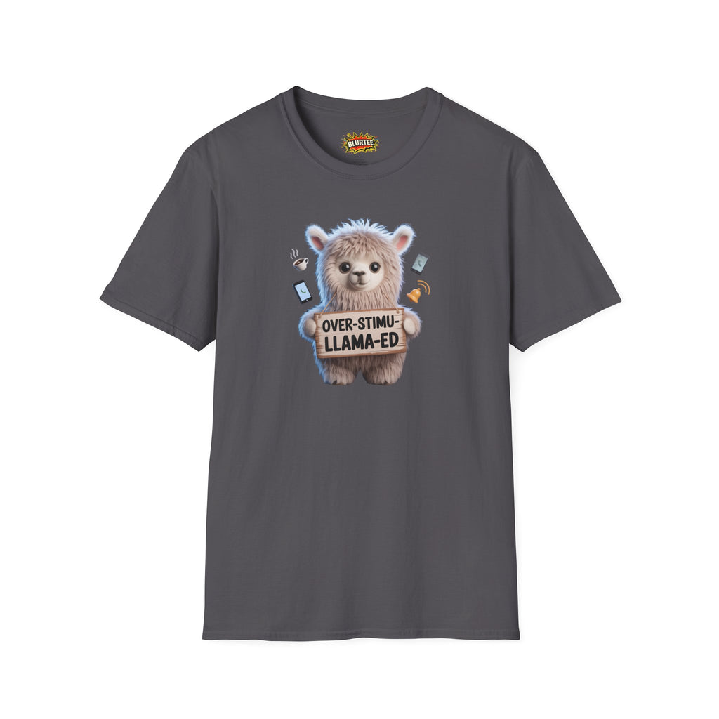 Over-Stimu-Llama-ed (Overstimulated) Funny Shirt | Funny Llama Shirt | Sarcastic Animal Tee | Unisex Graphic Tee | BLURTee