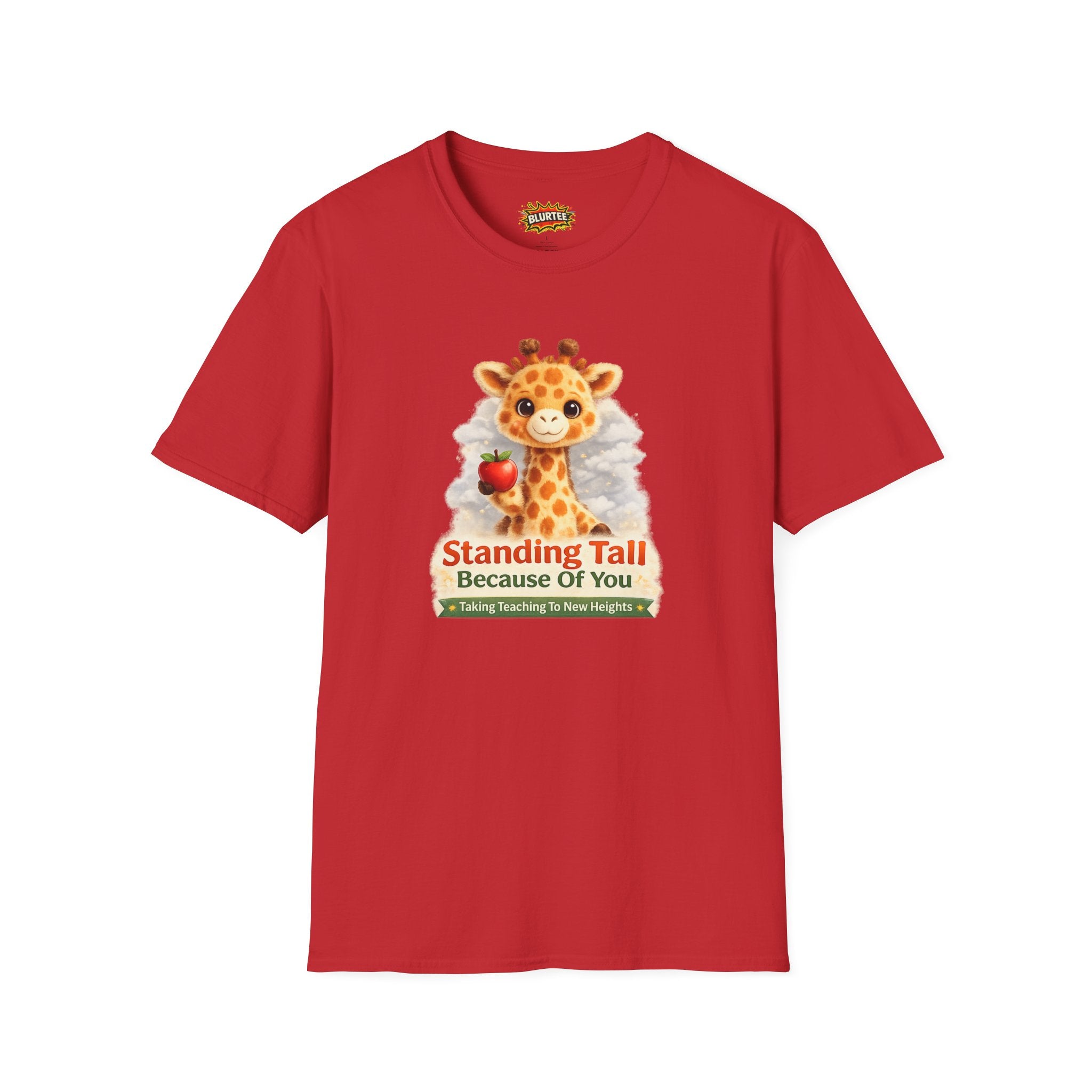 Standing Tall Because Of You Funny Shirt | Teacher Shirt | Teacher Gift Tee | Unisex Graphic Tee | BLURTee