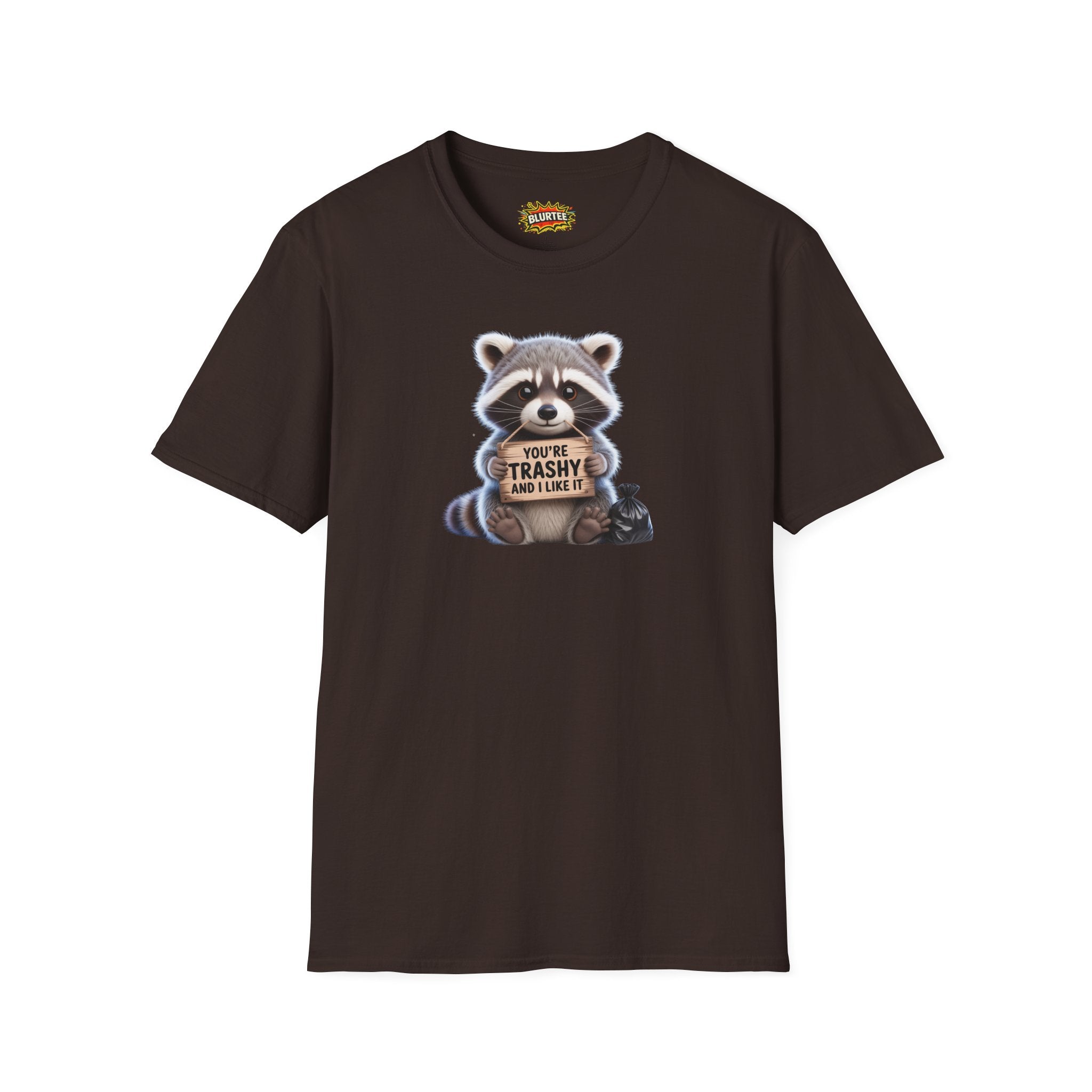 You're Trashy and I Like It Funny Shirt | Funny Raccoon Shirt | Sarcastic Animal Tee | Unisex Graphic Tee | BLURTee