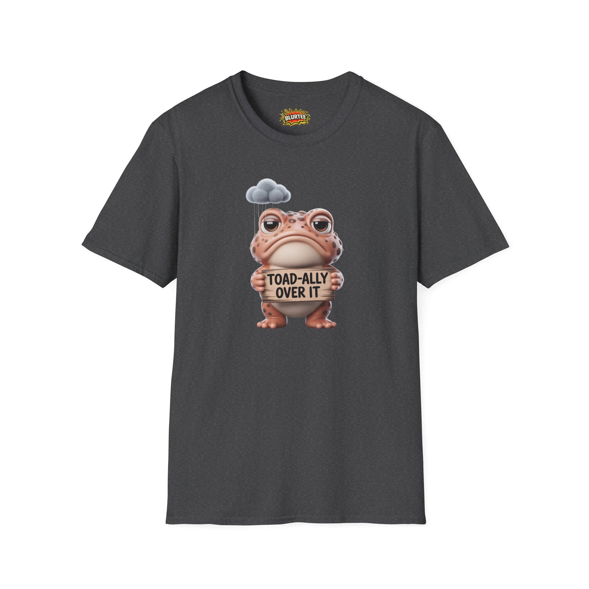 Toad-ally Over It (Totally Over It) Funny Shirt | Funny Toad Shirt | Sarcastic Animal Graphic | Unisex Graphic Tee | BLURTee