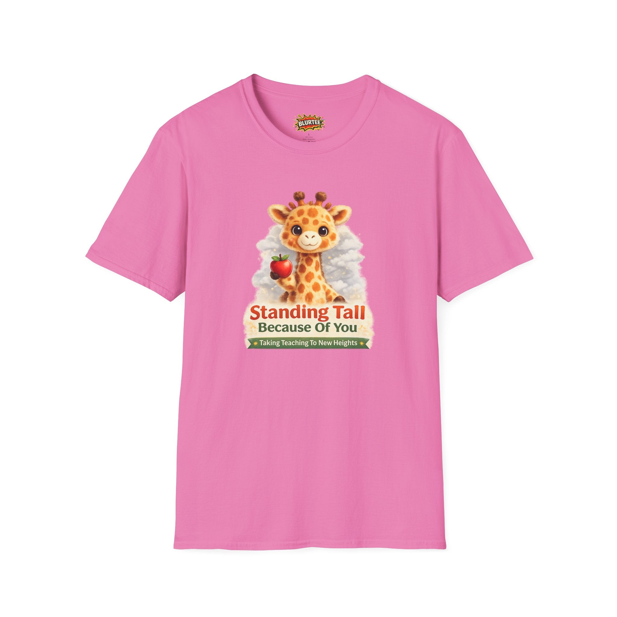 Standing Tall Because Of You Funny Shirt | Teacher Shirt | Teacher Gift Tee | Unisex Graphic Tee | BLURTee