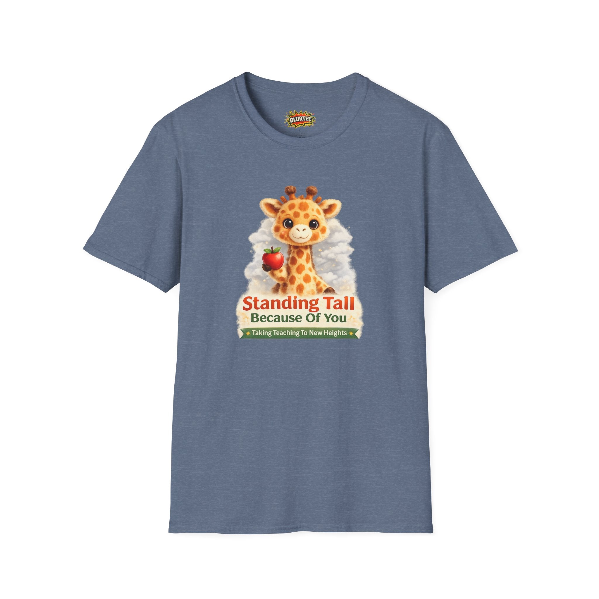 Standing Tall Because Of You Funny Shirt | Teacher Shirt | Teacher Gift Tee | Unisex Graphic Tee | BLURTee