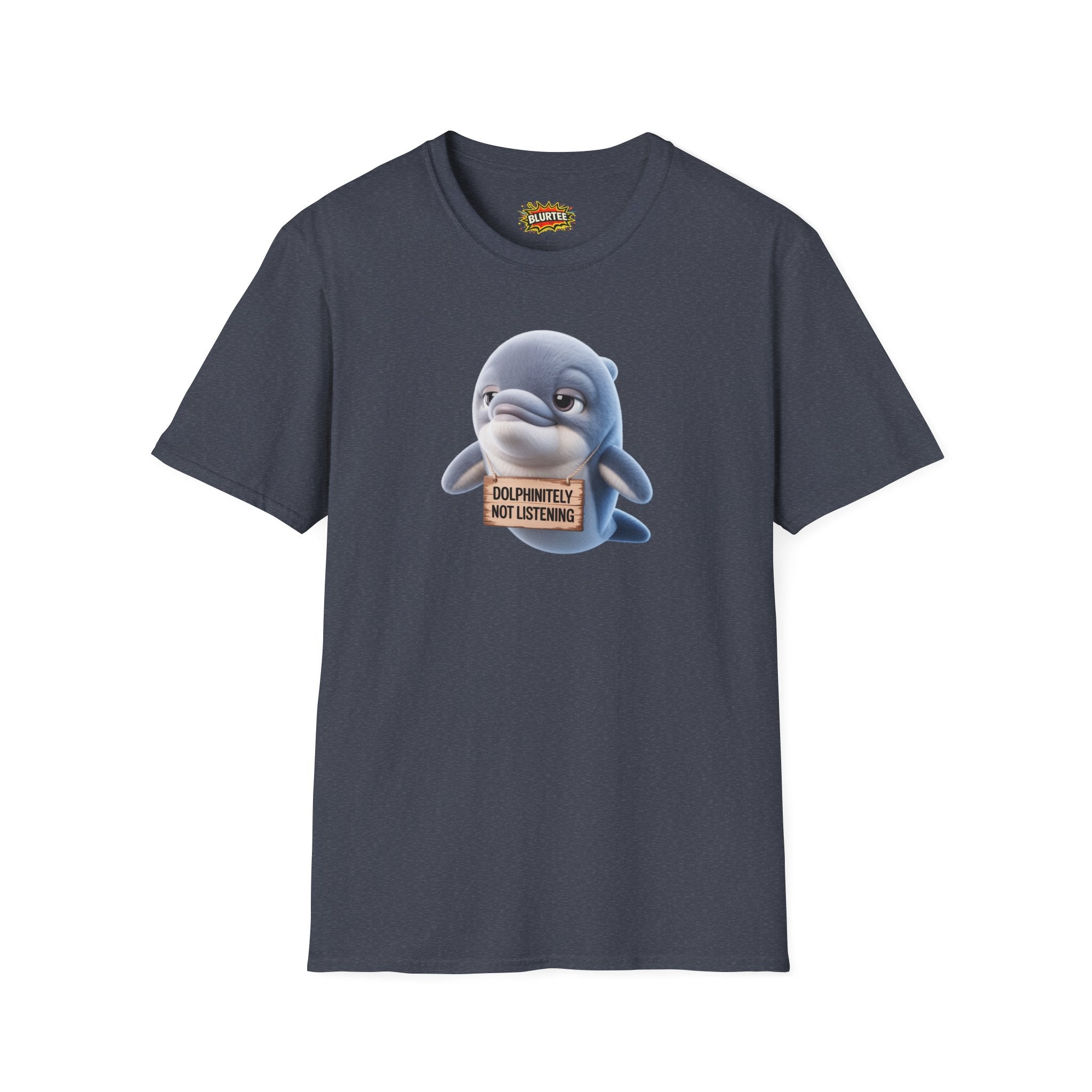 Dolphinitely Not Listening (Definitely Not Listening) Funny Shirt | Funny Dolphin Shirt | Unisex Graphic Tee | BLURTee