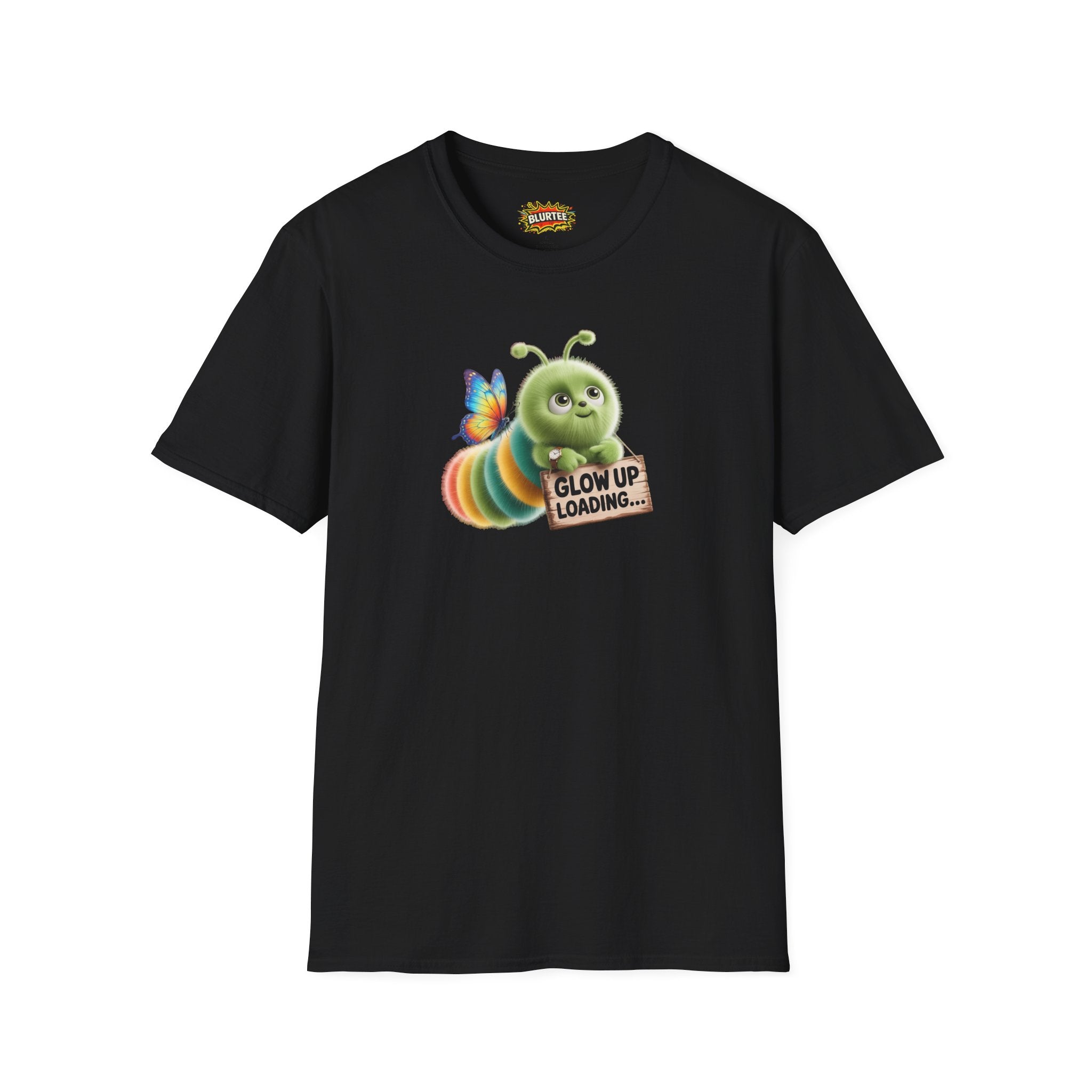 Glow Up Loading (Glow Up) Funny Shirt | Funny Caterpillar Shirt | Sarcastic Animal Tee | Unisex Graphic Tee | BLURTee