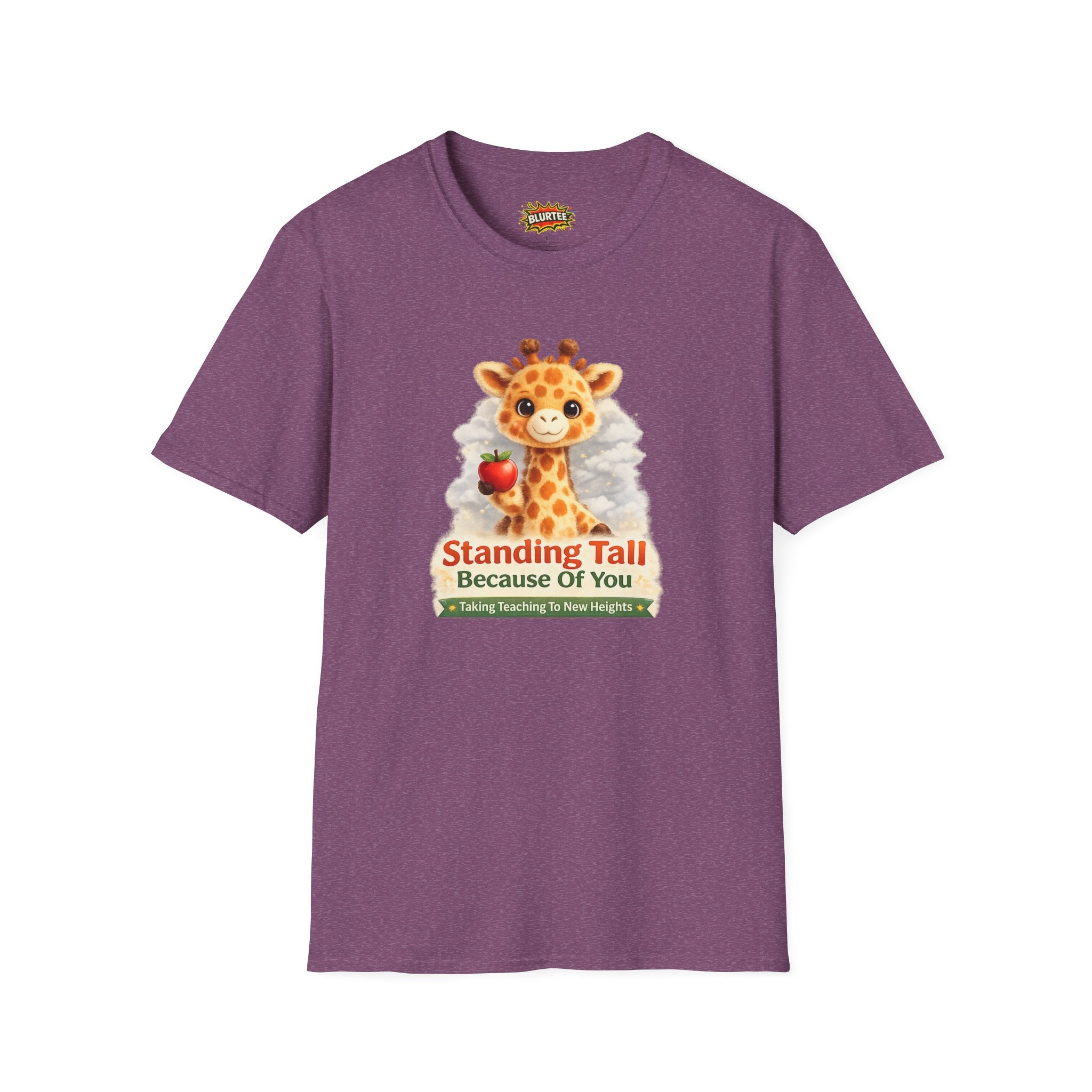 Standing Tall Because Of You Funny Shirt | Teacher Shirt | Teacher Gift Tee | Unisex Graphic Tee | BLURTee