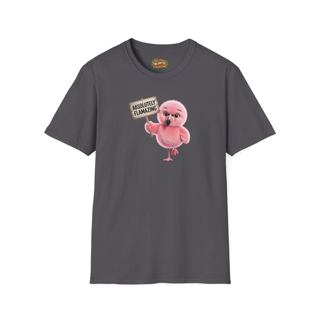 Absolutely Flamazing (Absolutely Amazing) Funny Shirt | Funny Flamingo Shirt | Sarcastic Animal Tee | Unisex Graphic Tee | BLURTee