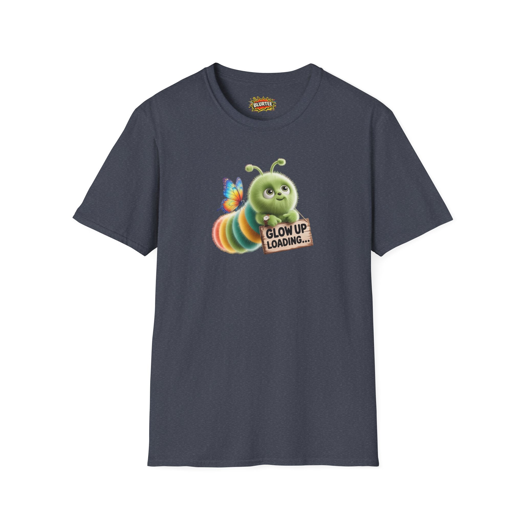 Glow Up Loading (Glow Up) Funny Shirt | Funny Caterpillar Shirt | Sarcastic Animal Tee | Unisex Graphic Tee | BLURTee