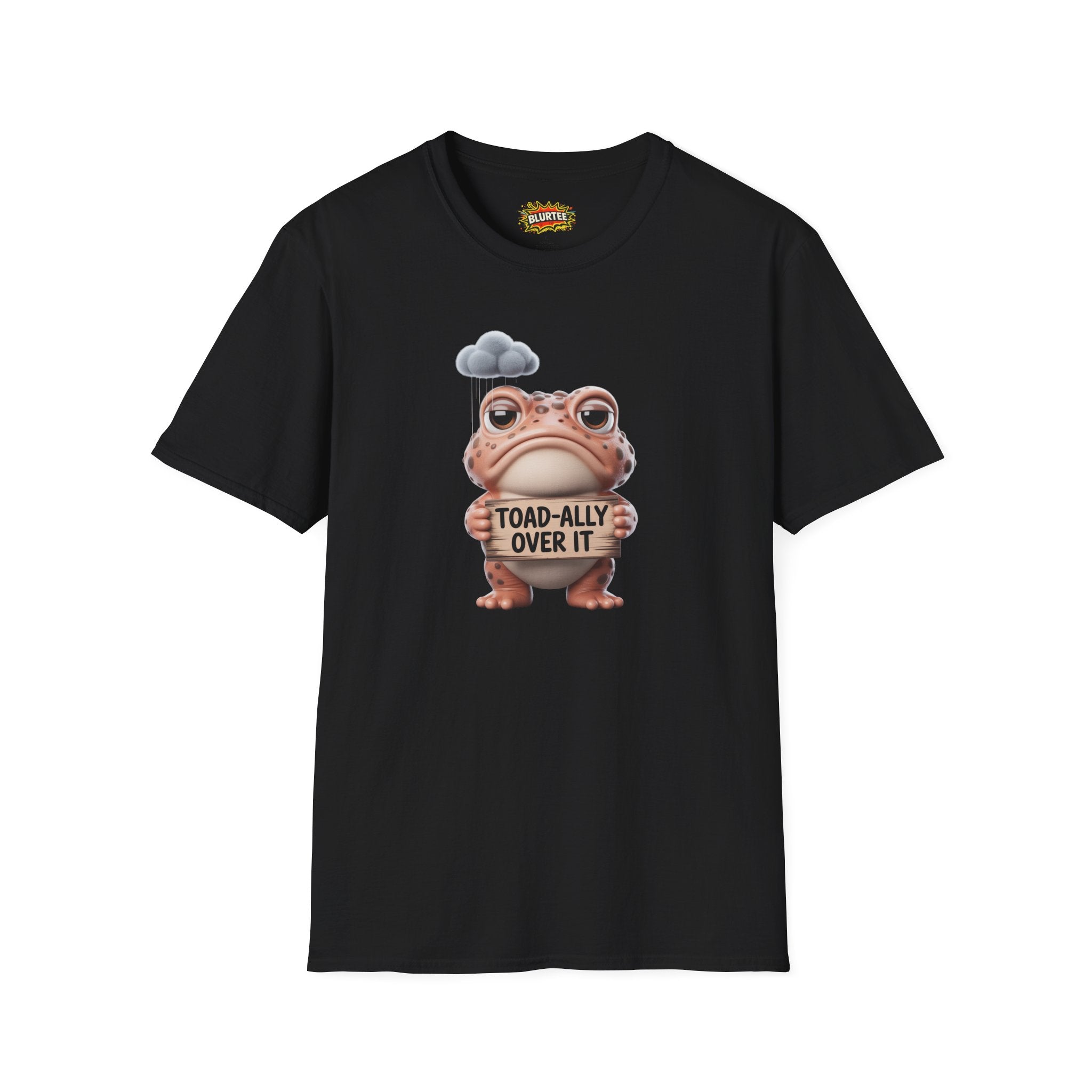 Toad-ally Over It (Totally Over It) Funny Shirt | Funny Toad Shirt | Sarcastic Animal Graphic | Unisex Graphic Tee | BLURTee