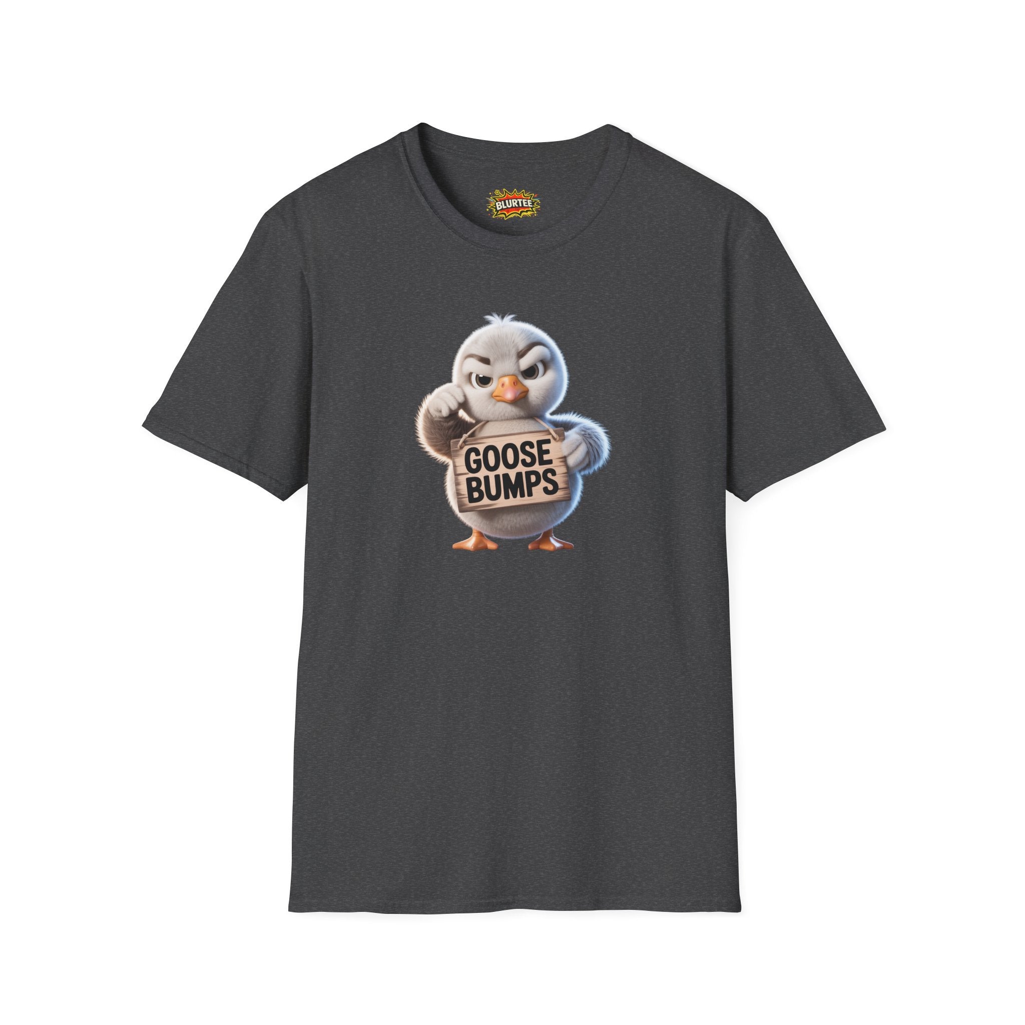 Goose Bumps Funny Shirt | Funny Goose Shirt | Sarcastic Animal Tee | Unisex Graphic Tee | BLURTee