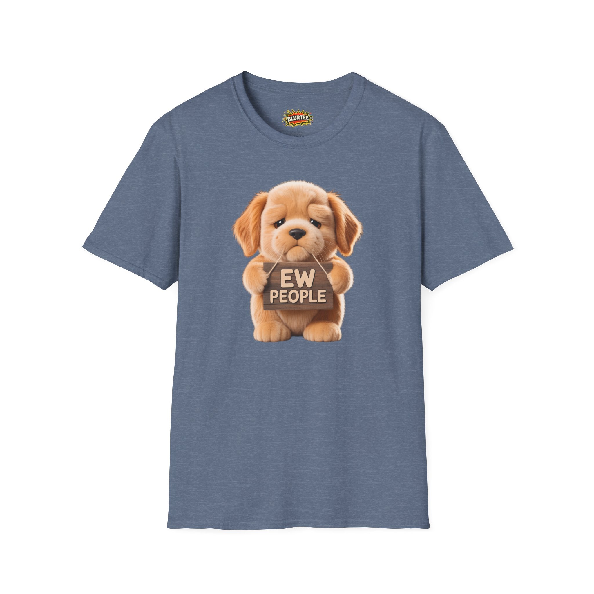Ew People Funny Shirt | Funny Dog Shirt | Sarcastic Animal Tee | Unisex Graphic Tee | BLURTee