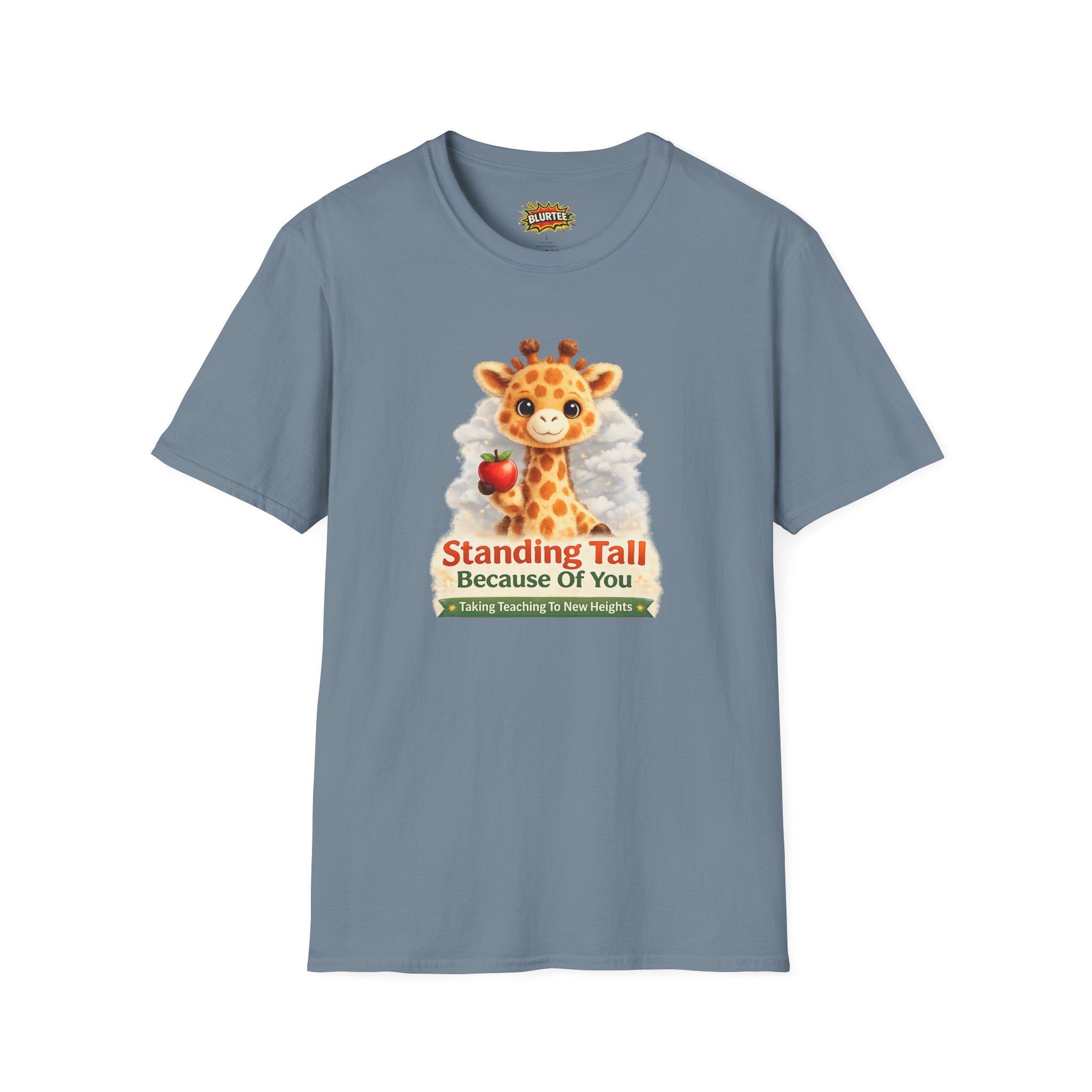 Standing Tall Because Of You Funny Shirt | Teacher Shirt | Teacher Gift Tee | Unisex Graphic Tee | BLURTee