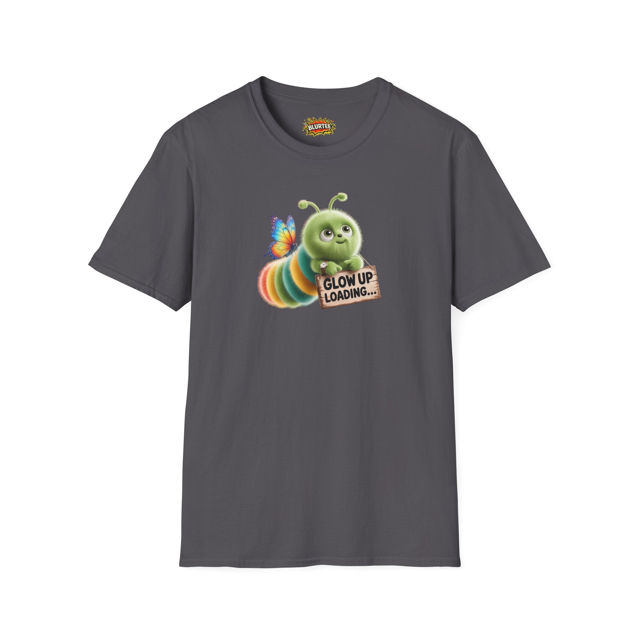 Glow Up Loading (Glow Up) Funny Shirt | Funny Caterpillar Shirt | Sarcastic Animal Tee | Unisex Graphic Tee | BLURTee