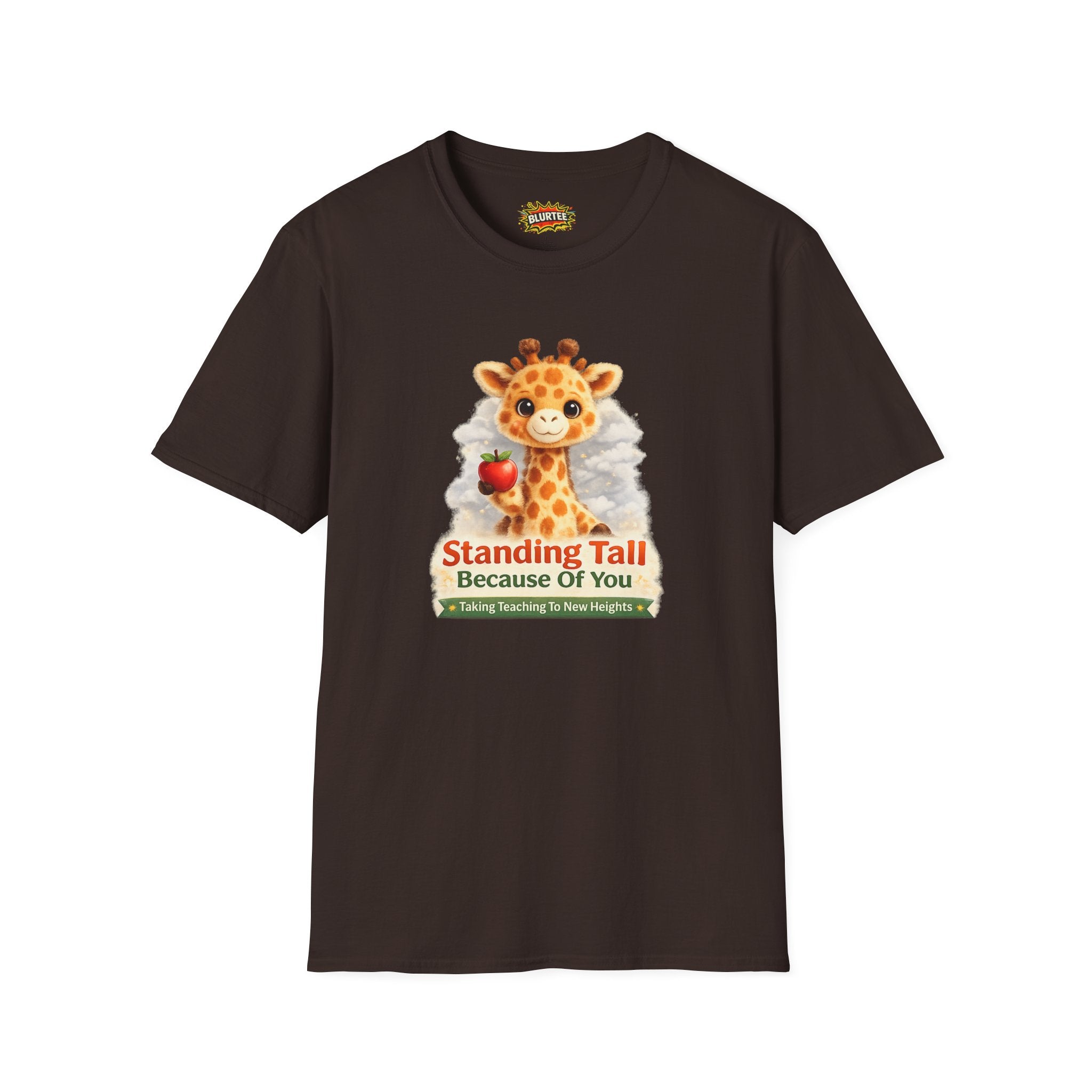 Standing Tall Because Of You Funny Shirt | Teacher Shirt | Teacher Gift Tee | Unisex Graphic Tee | BLURTee