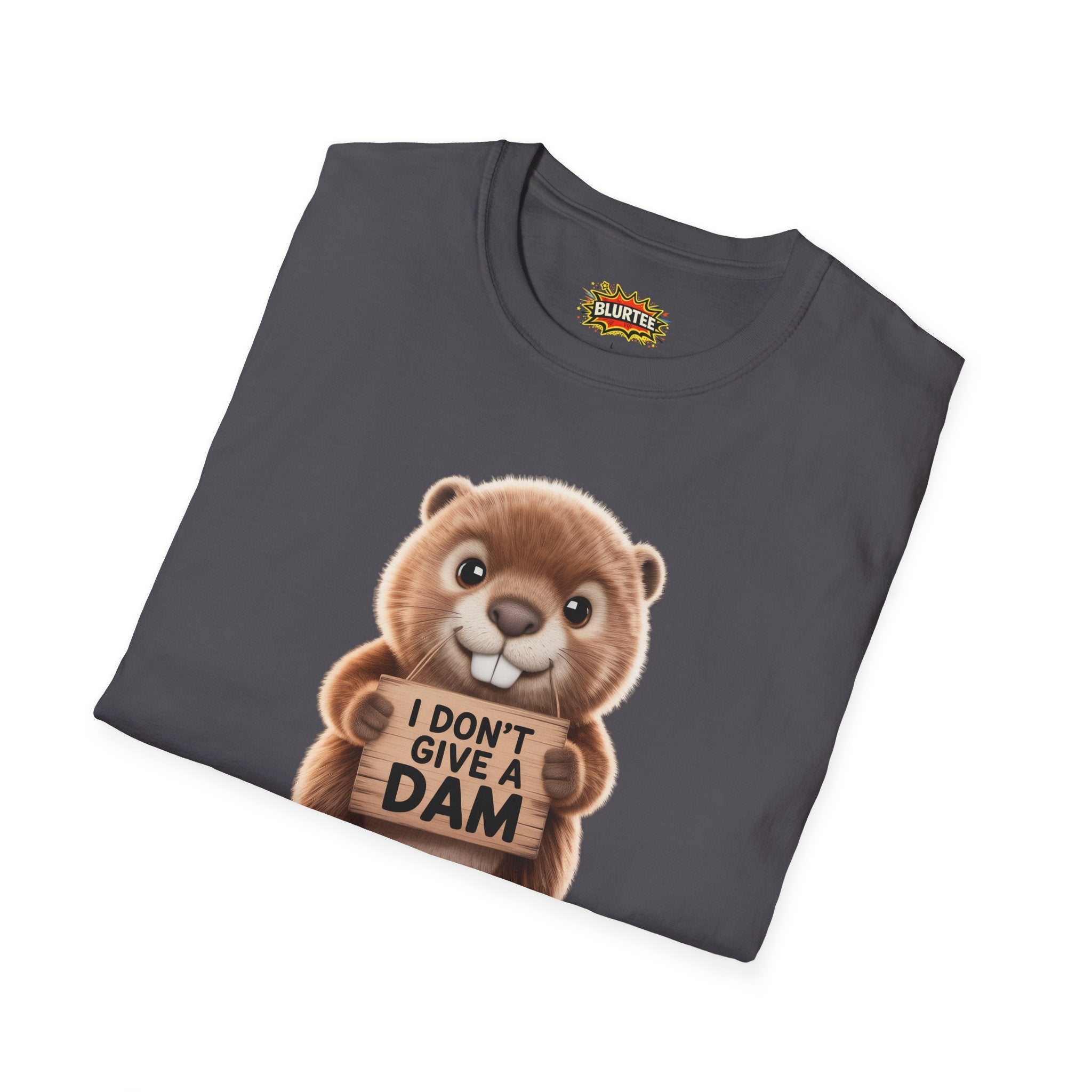 I Don't Give a Dam (I Don'T Give A Damn) Funny Shirt | Funny Beaver Tee | Sarcastic Pun Shirt | Unisex Graphic Tee | BLURTee