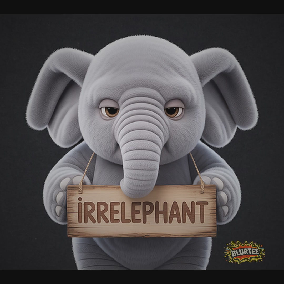 Irrelephant
