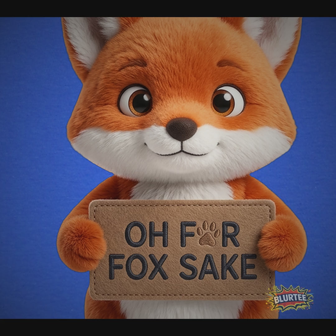 Oh For Fox Sake